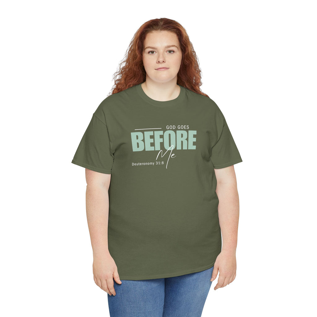 God Goes Before Me T-Shirt – Christian Unisex Tee (Deuteronomy 31:8 Scripture) | Faith Graphic Shirt