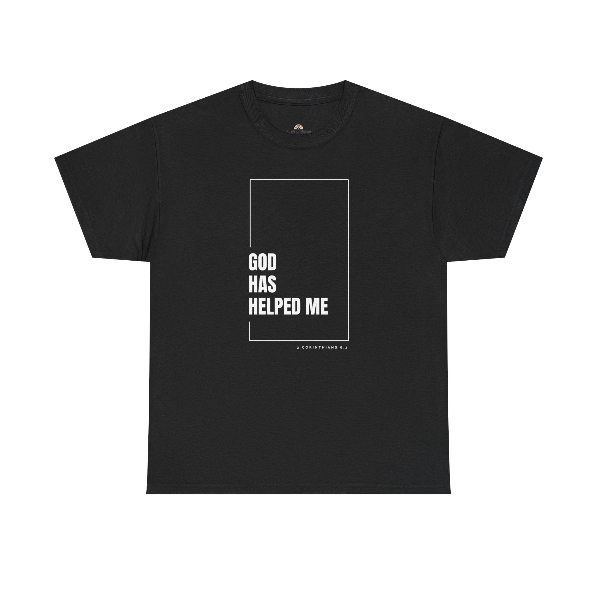 God Has Helped Me Christian T-Shirt – 2 Corinthians 6:2 Faith Tee | Unisex Heavy Cotton Shirt
