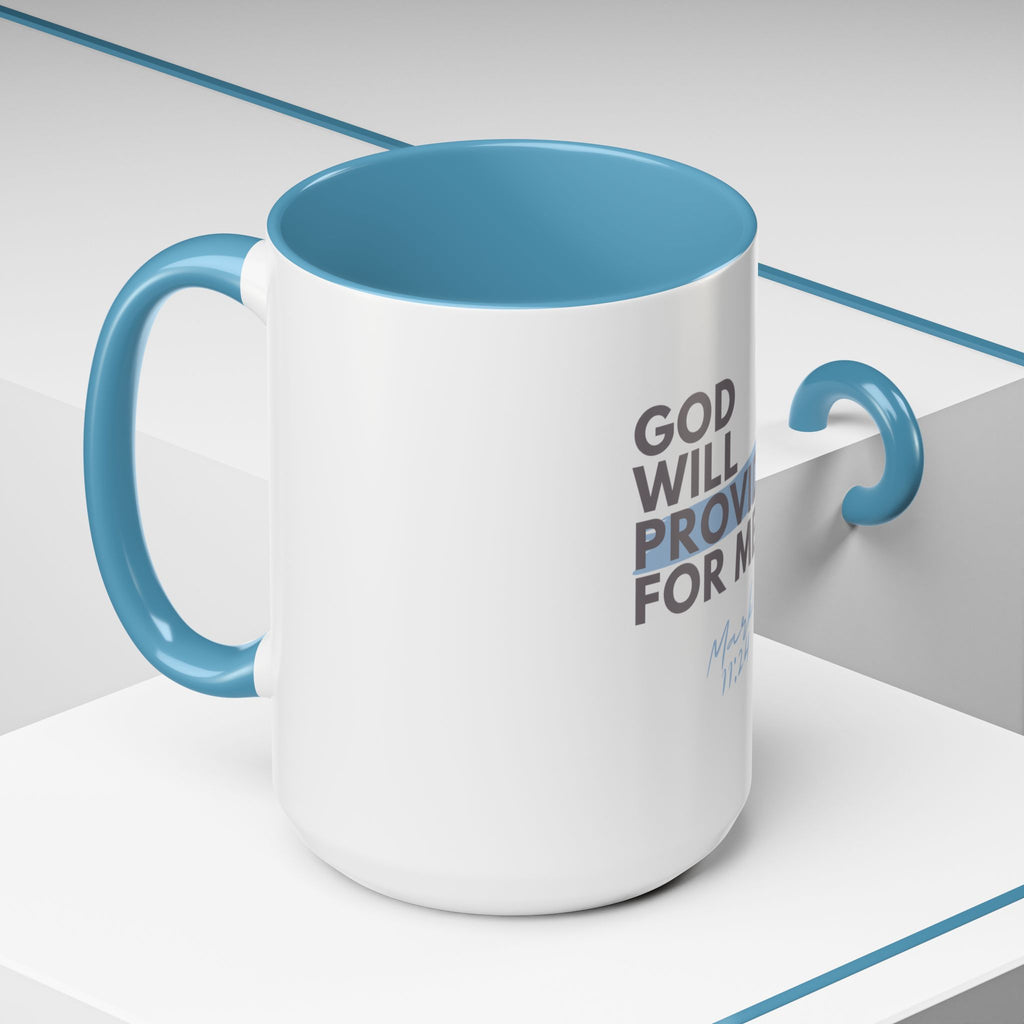 God Will Provide for Me Accent Coffee Mug — Mark 11:24 Christian Scripture Mug (11oz & 15oz)