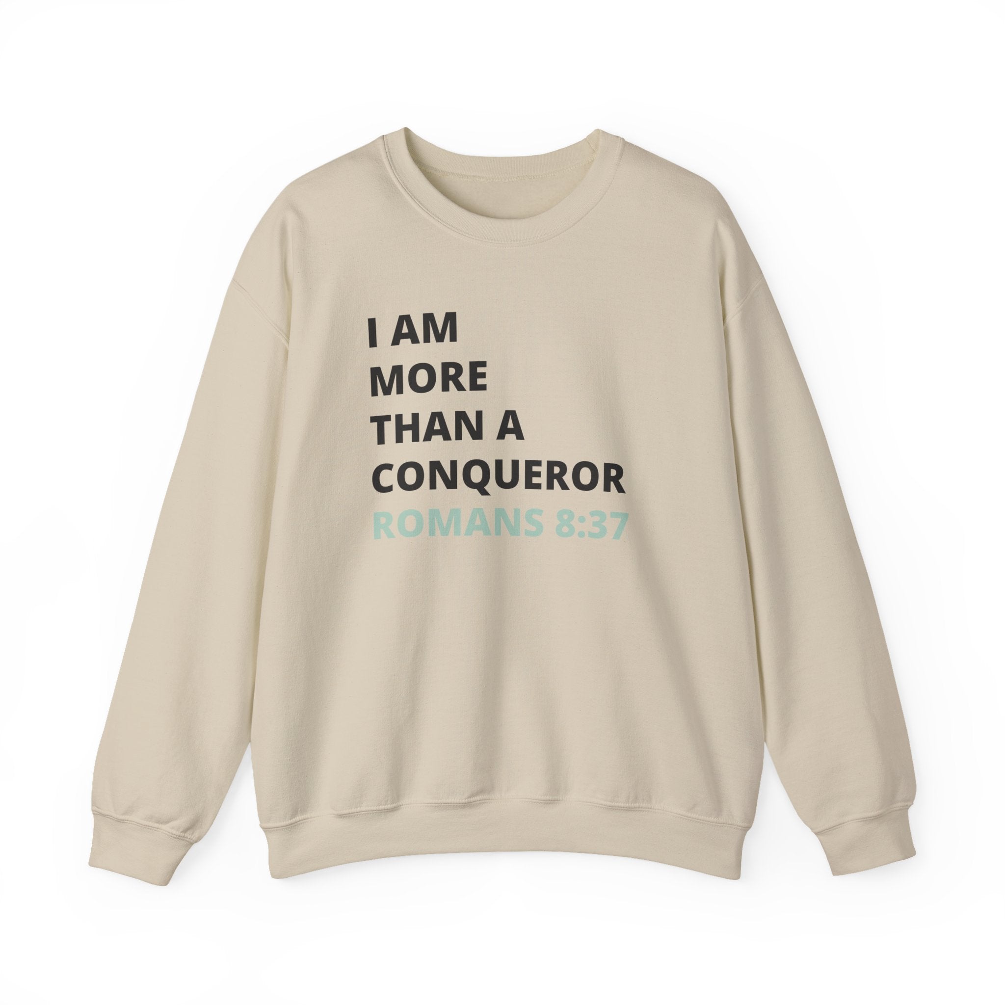 I Am More Than a Conqueror Sweatshirt — Romans 8:37 Christian Crewneck | Faith-Based Unisex Pullover | Inspirational Scripture Sweatshirt