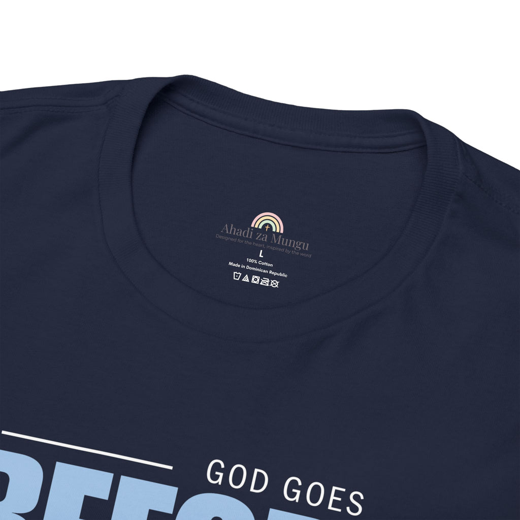 God Goes Before Me T-Shirt – Christian Unisex Tee (Deuteronomy 31:8 Scripture) | Faith Graphic Shirt