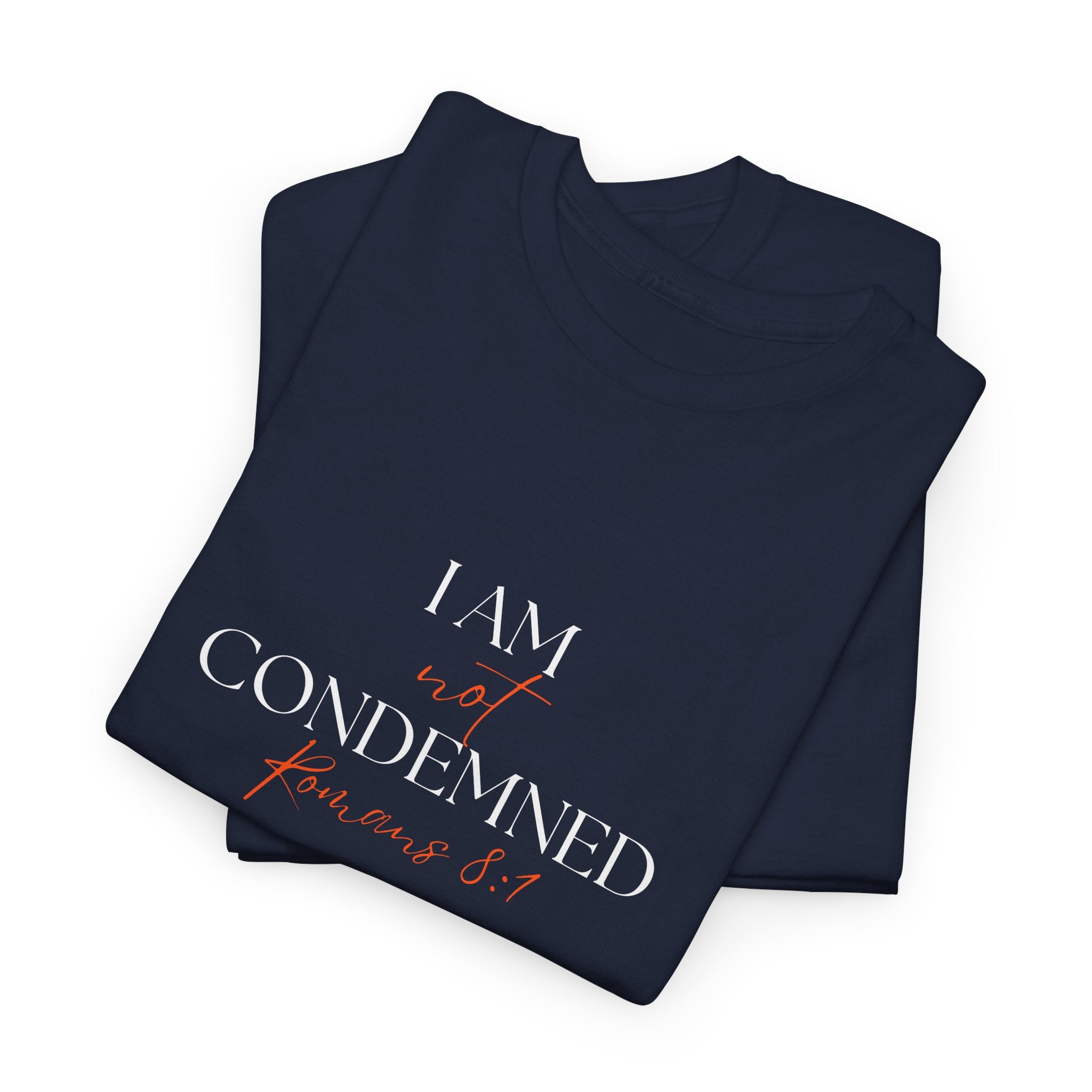 I Am Not Condemned T-Shirt – Christian Tee (Romans 8:1 Scripture) | Faith Apparel for Men & Women