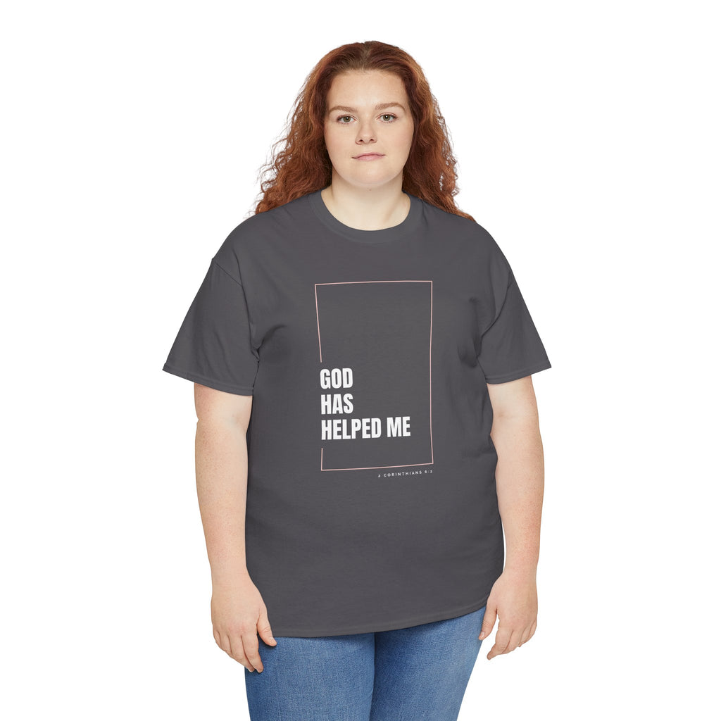 God Has Helped Me Christian T-Shirt – 2 Corinthians 6:2 Faith Tee | Unisex Heavy Cotton Shirt
