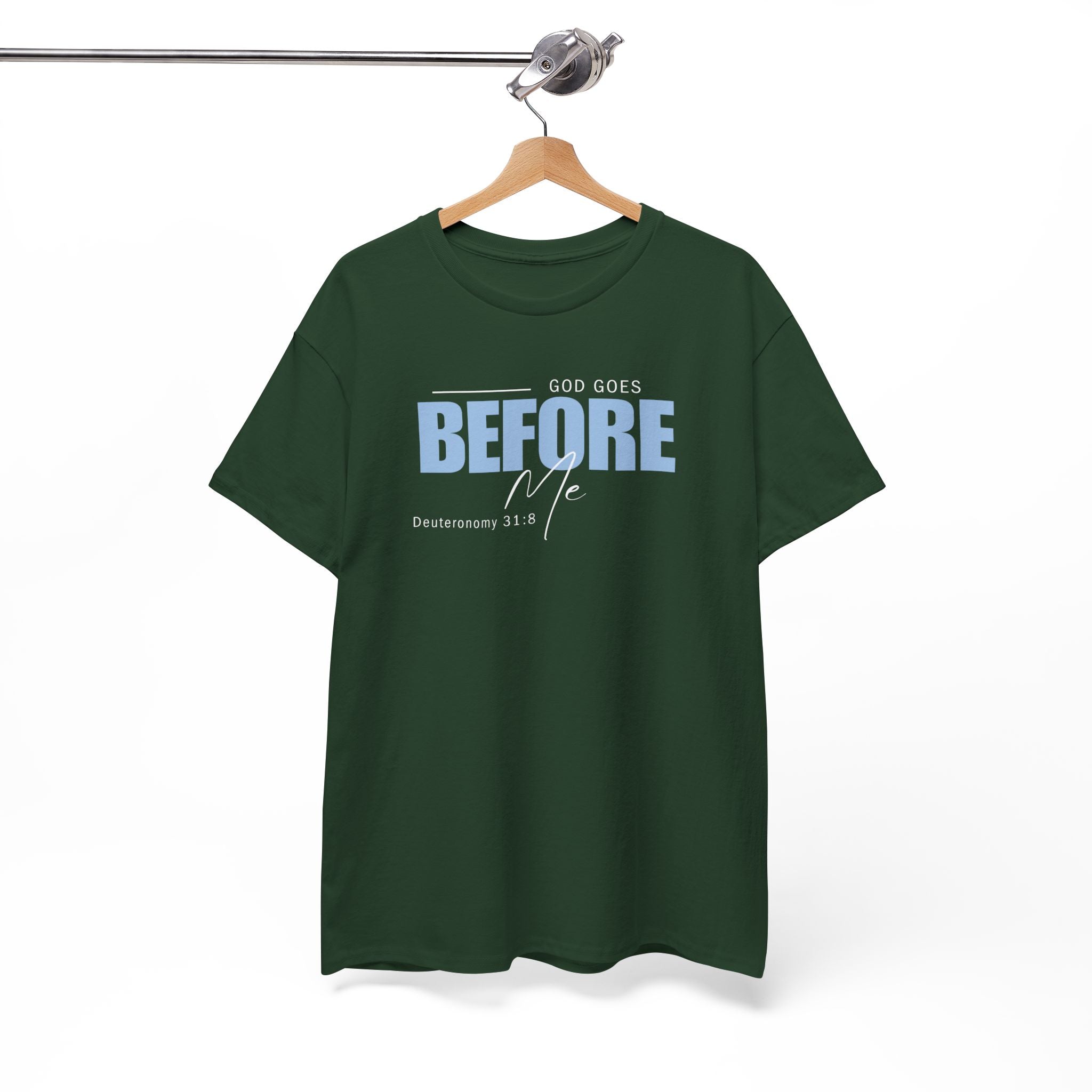 God Goes Before Me T-Shirt – Christian Unisex Tee (Deuteronomy 31:8 Scripture) | Faith Graphic Shirt