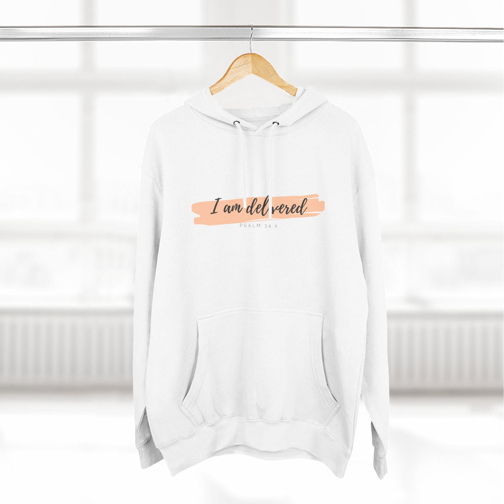 I Am Delivered Christian Hoodie — Psalm 34:4 Faith Hoodie | Inspirational Scripture Pullover | Unisex Christian Apparel