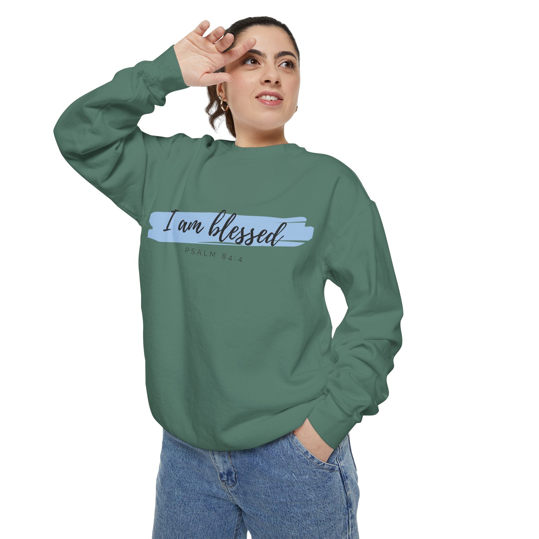 I Am Blessed Sweatshirt – Psalm 84:4 Christian Inspirational Crewneck (Garment-Dyed)