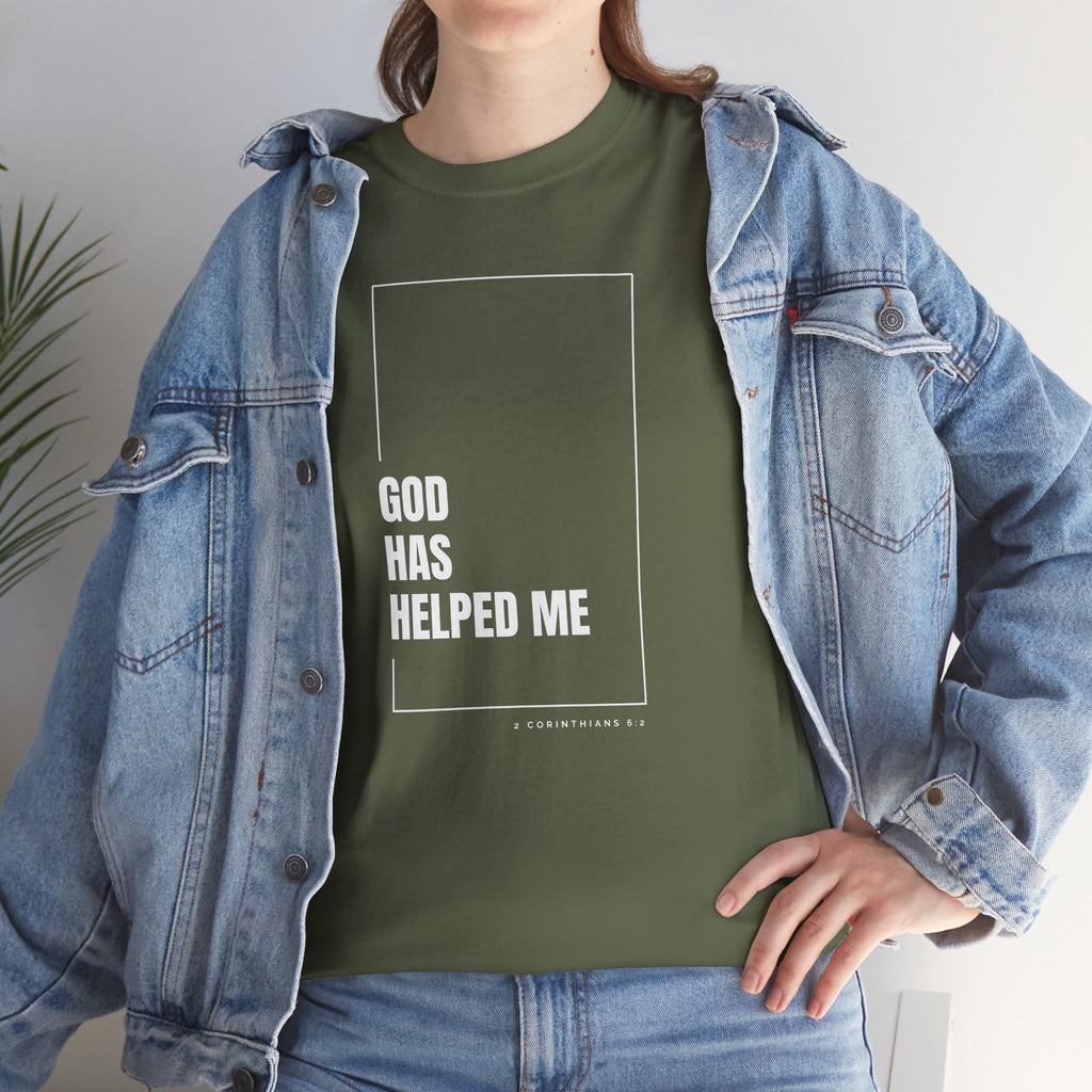 God Has Helped Me Christian T-Shirt – 2 Corinthians 6:2 Faith Tee | Unisex Heavy Cotton Shirt