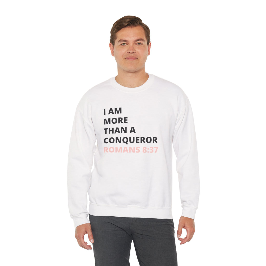I Am More Than a Conqueror Sweatshirt — Romans 8:37 Christian Crewneck | Faith-Based Unisex Pullover | Inspirational Scripture Sweatshirt