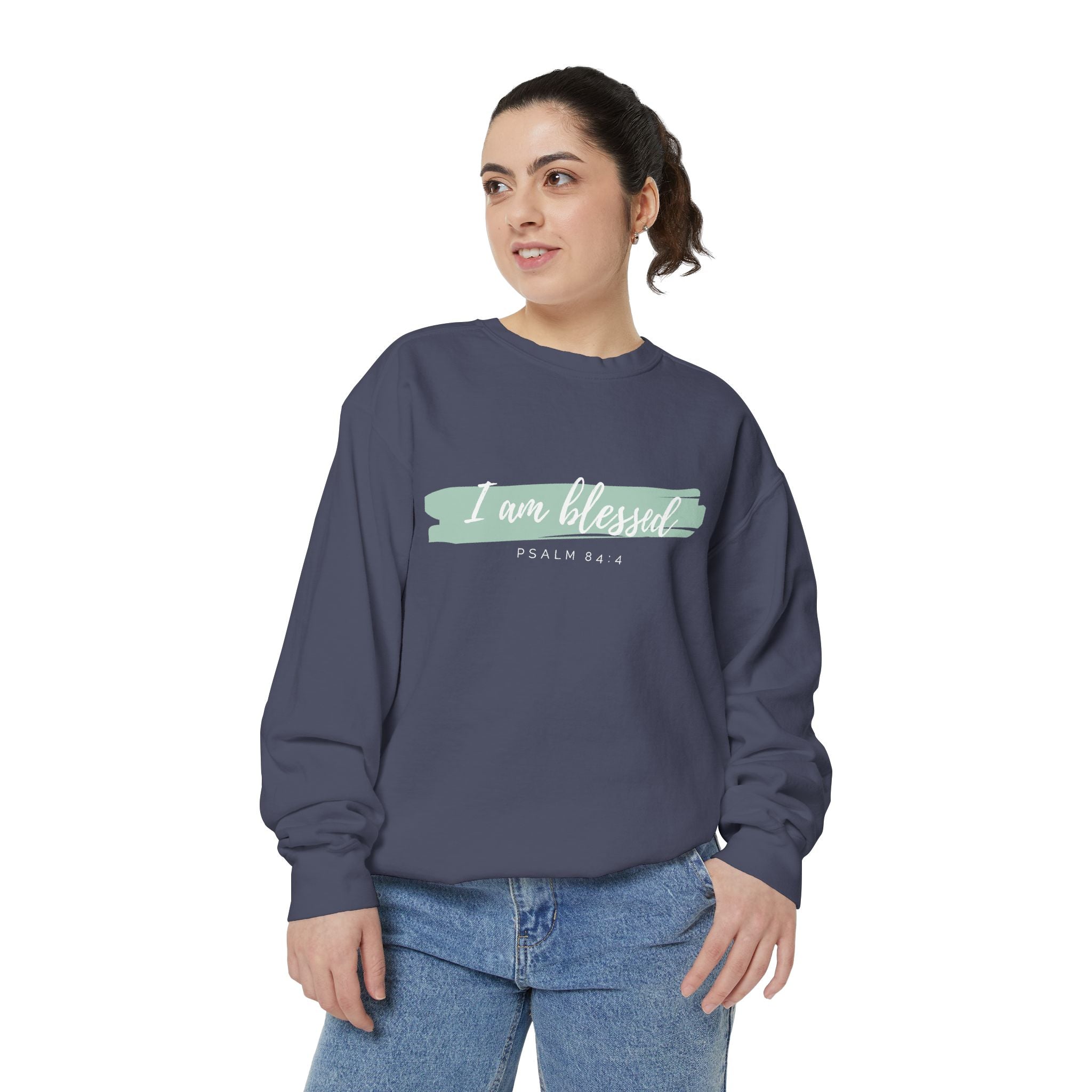 I Am Blessed Sweatshirt – Psalm 84:4 Christian Inspirational Crewneck (Garment-Dyed)