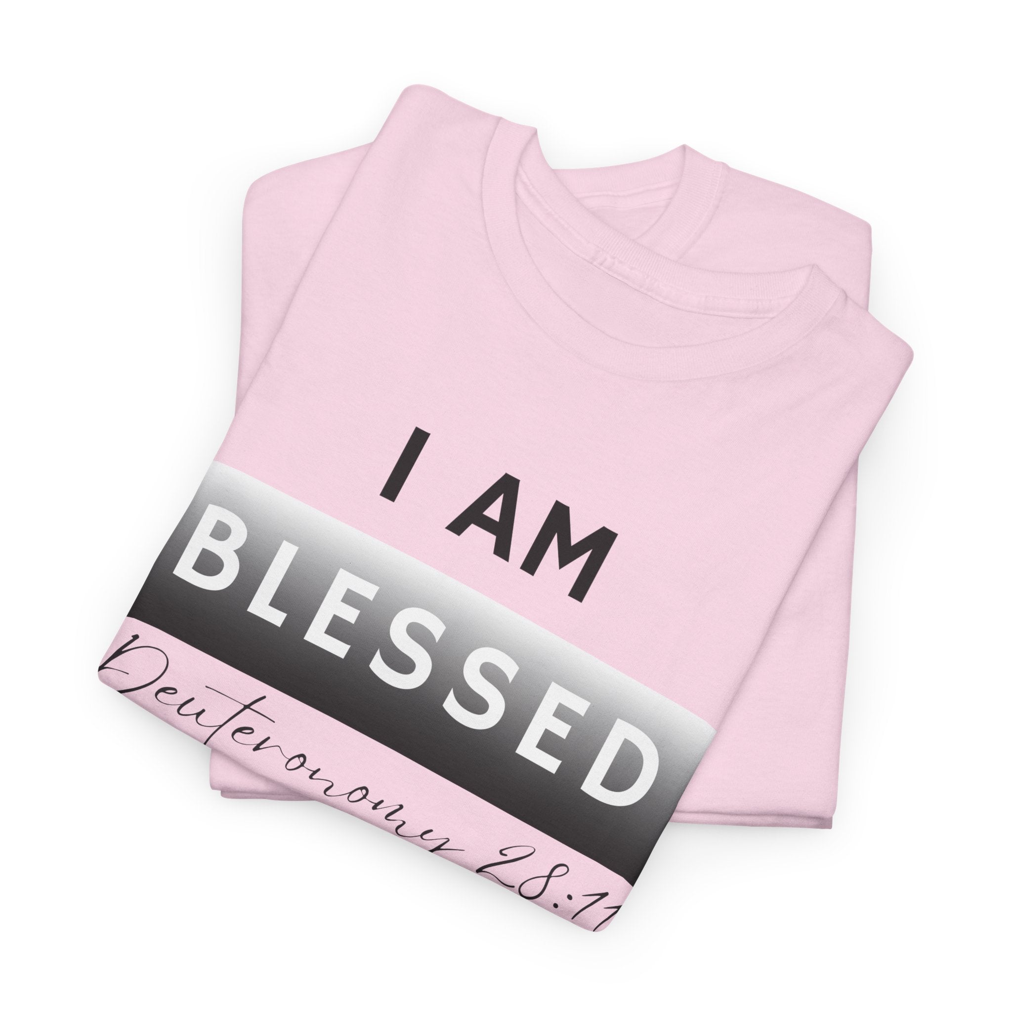 I Am Blessed Christian T-Shirt — Deuteronomy 28:11 Scripture Faith Tee