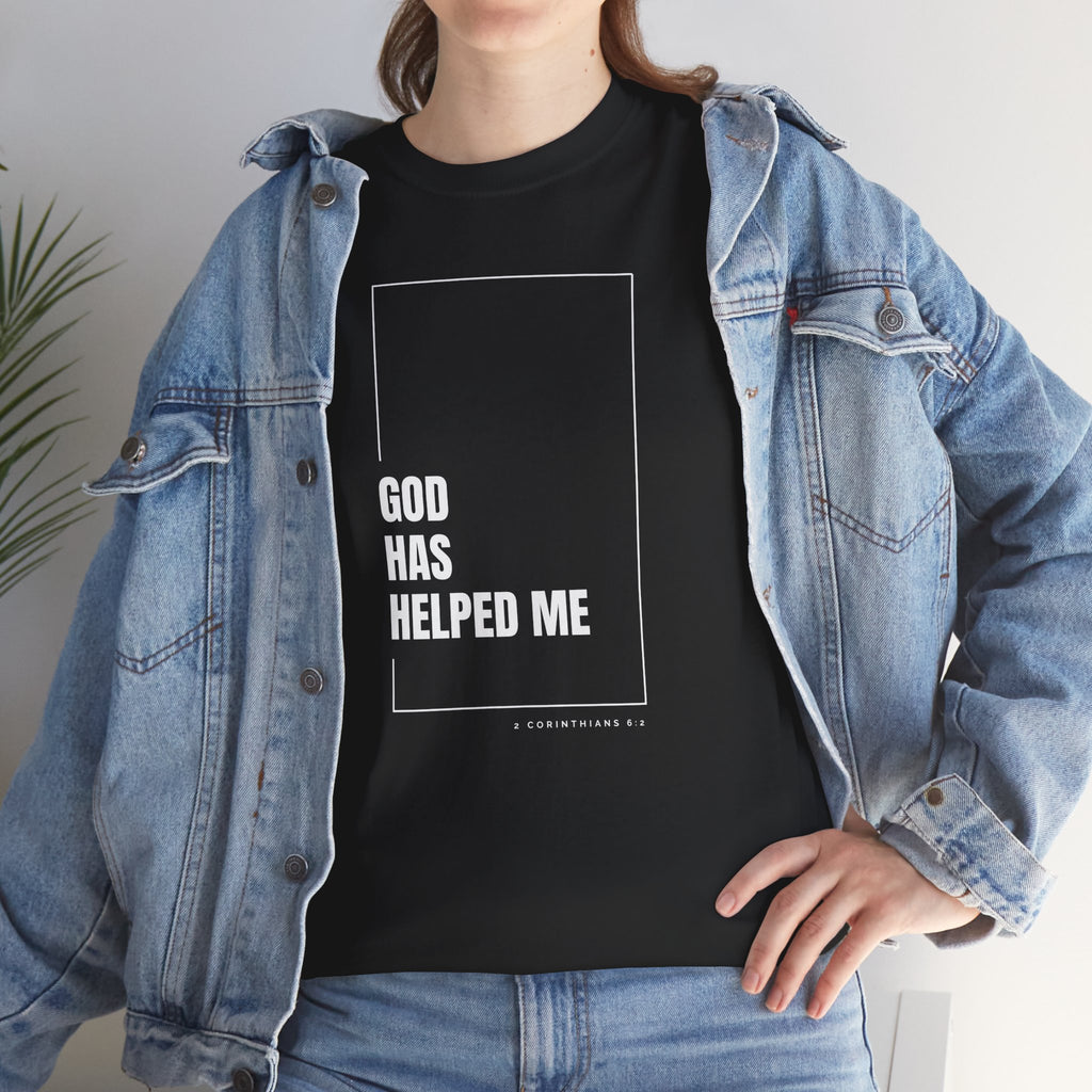 God Has Helped Me Christian T-Shirt – 2 Corinthians 6:2 Faith Tee | Unisex Heavy Cotton Shirt