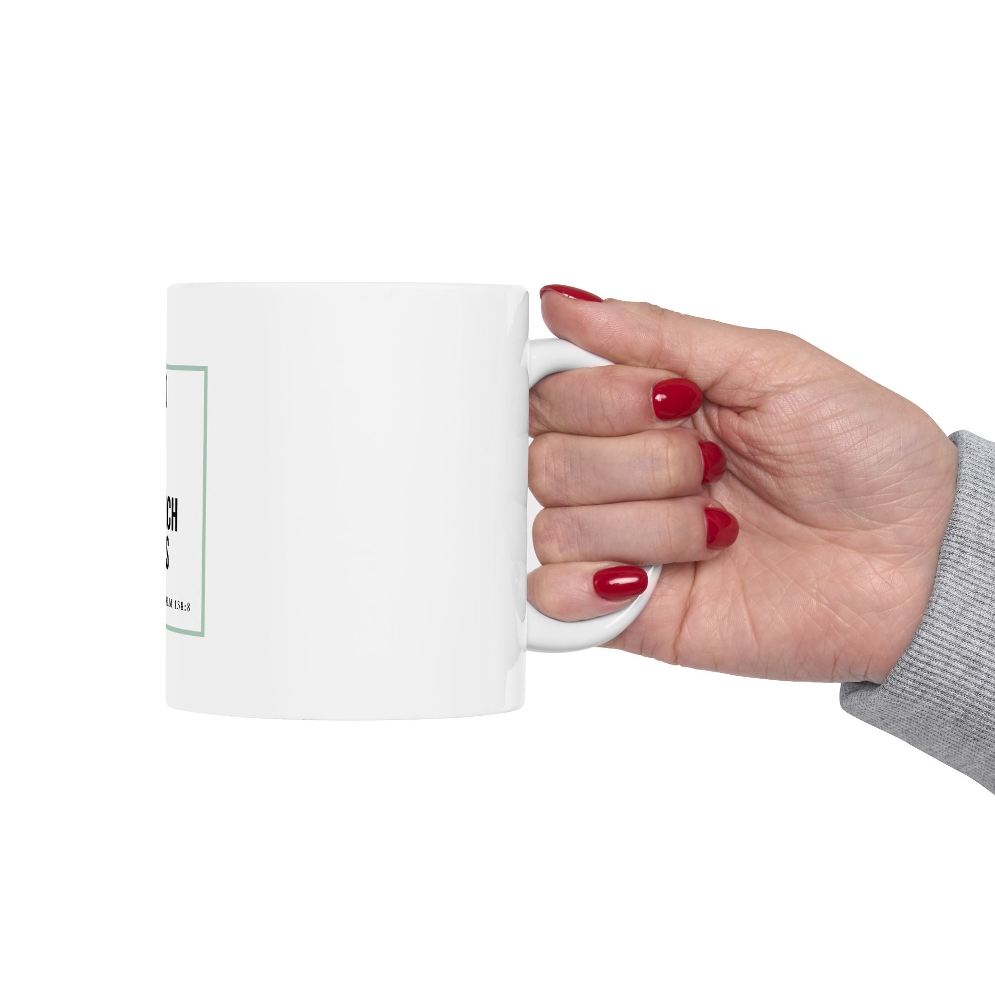 Psalm 138:8 Christian Coffee Mug — “The Lord Will Perfect That Which Concerns Me” Scripture Mug (11oz & 15oz)
