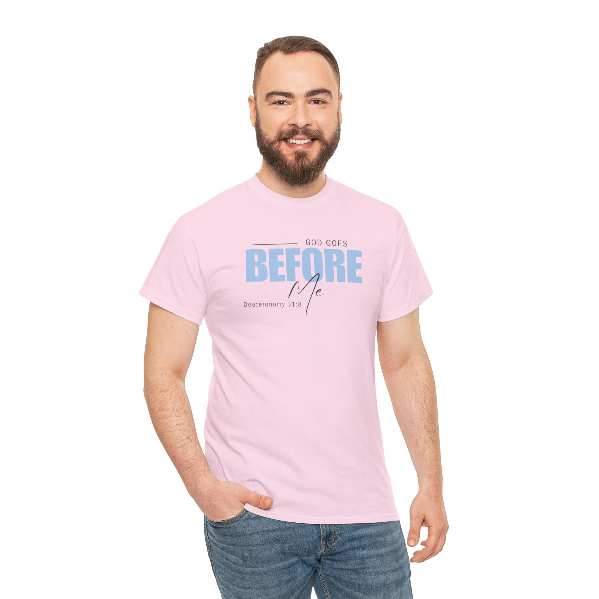 God Goes Before Me T-Shirt – Christian Unisex Tee (Deuteronomy 31:8 Scripture) | Faith Graphic Shirt