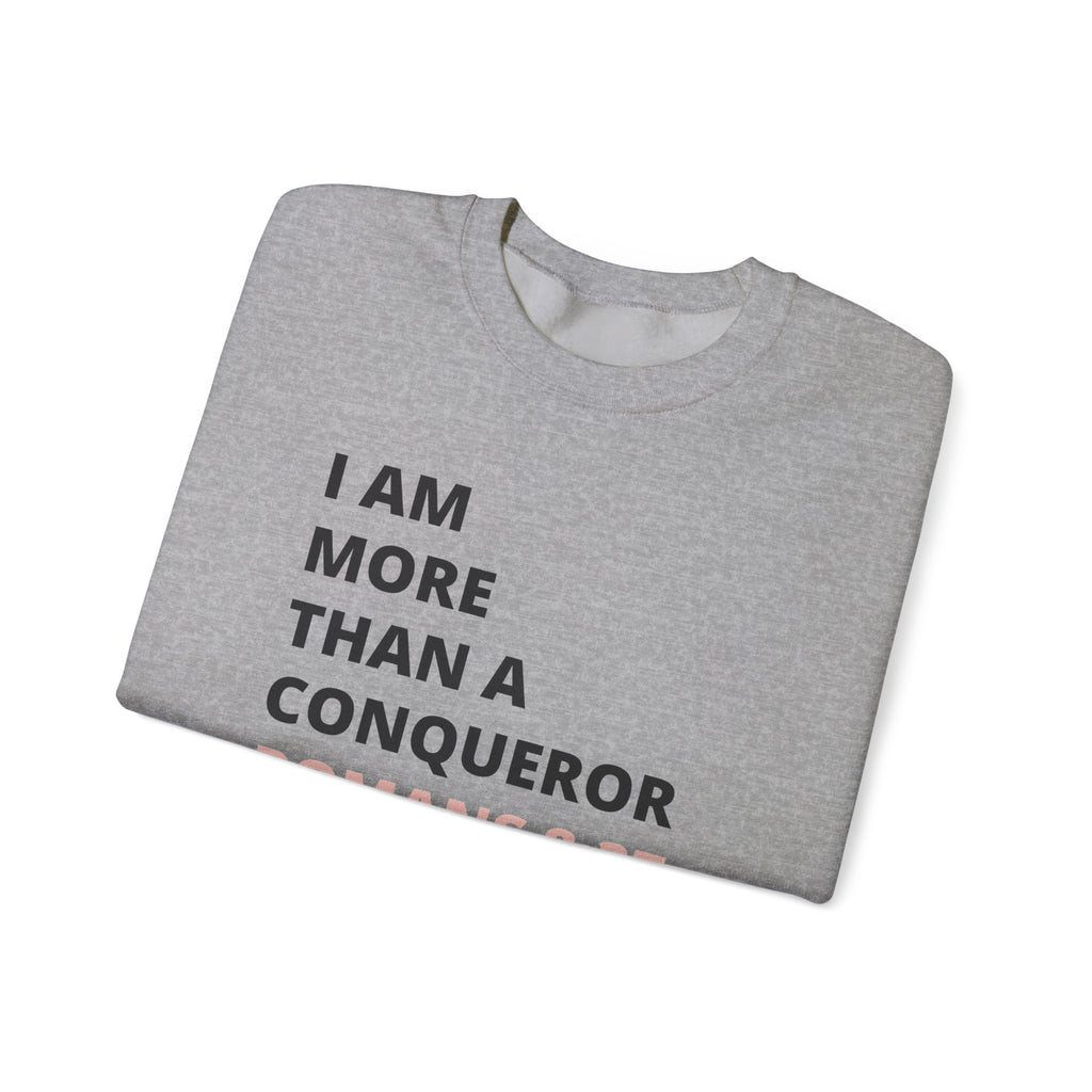 I Am More Than a Conqueror Sweatshirt — Romans 8:37 Christian Crewneck | Faith-Based Unisex Pullover | Inspirational Scripture Sweatshirt