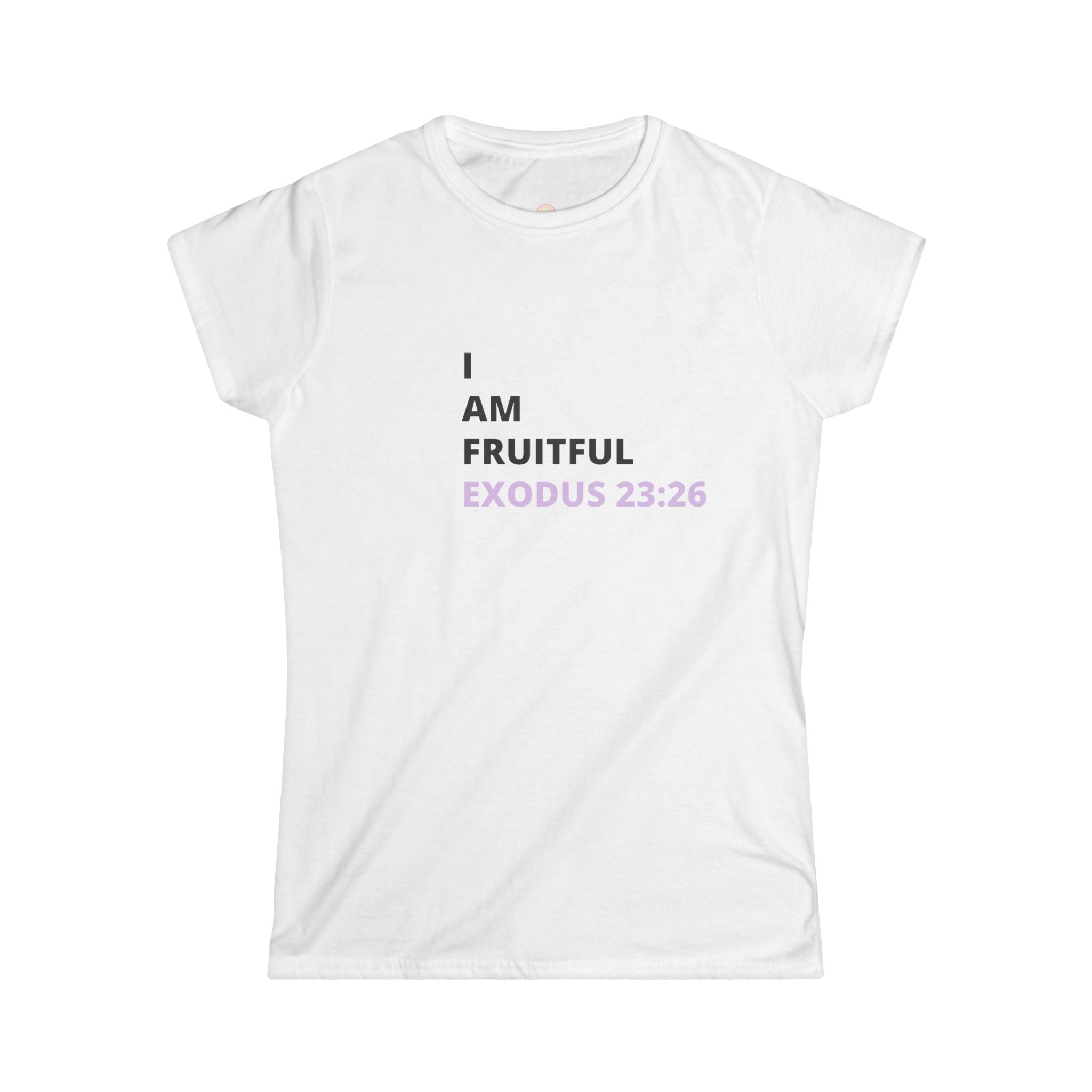 I Am Fruitful Women’s T-Shirt – Christian Faith Tee (Exodus 23:26 Scripture)