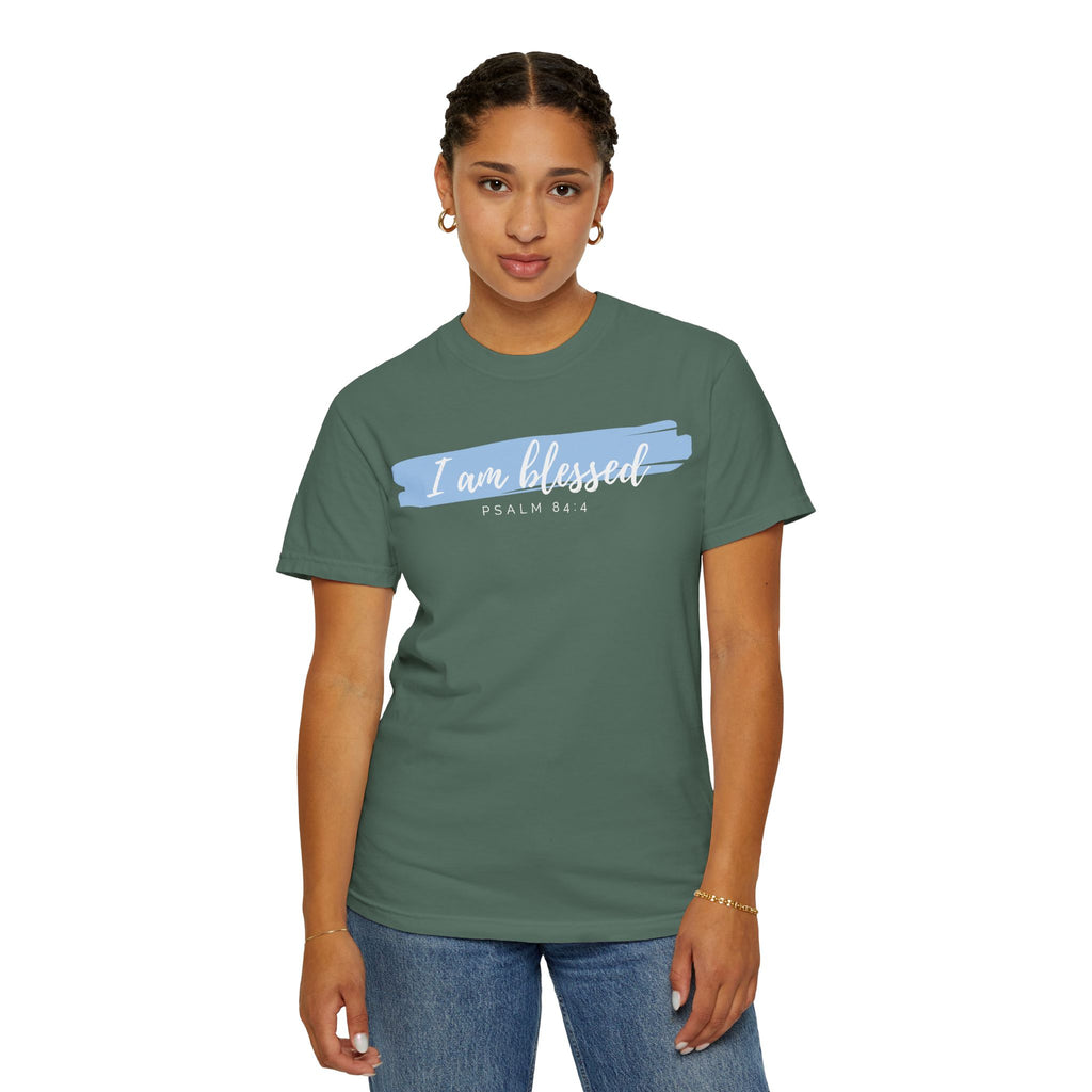 I Am Blessed Christian T-Shirt — Psalm 84:4 Scripture Tee | Garment-Dyed Faith Shirt