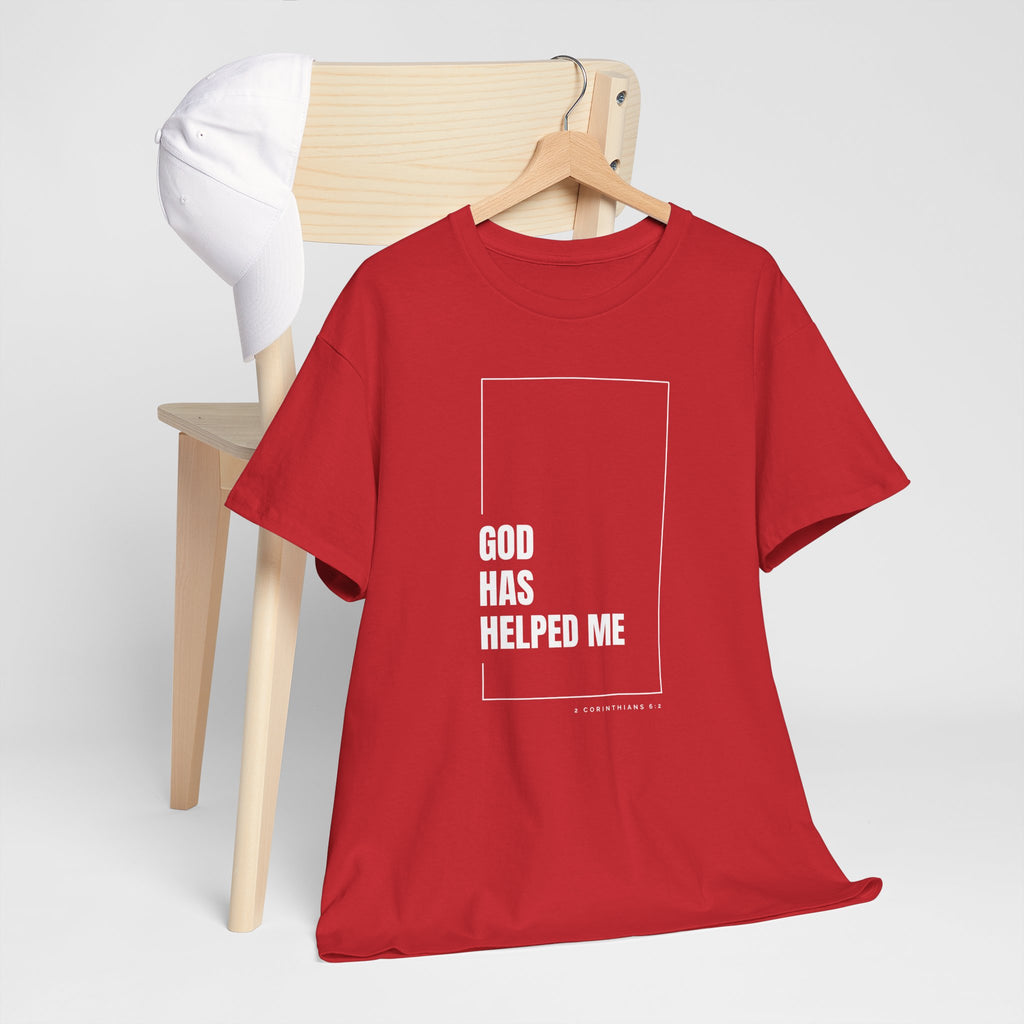 God Has Helped Me Christian T-Shirt – 2 Corinthians 6:2 Faith Tee | Unisex Heavy Cotton Shirt
