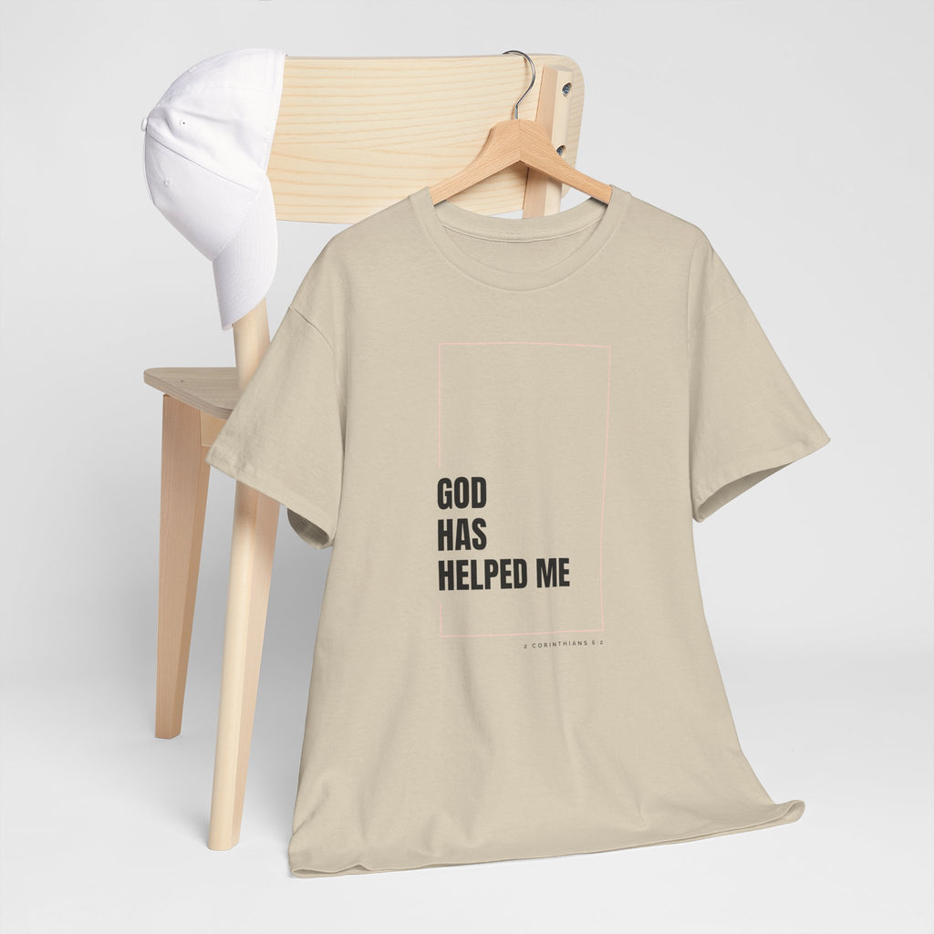 God Has Helped Me Christian T-Shirt – 2 Corinthians 6:2 Faith Tee | Unisex Heavy Cotton Shirt