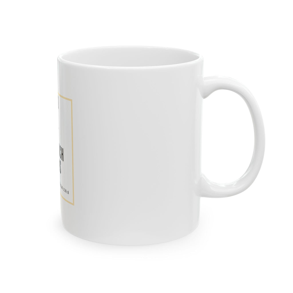 Psalm 138:8 Christian Coffee Mug — “The Lord Will Perfect That Which Concerns Me” Scripture Mug (11oz & 15oz)