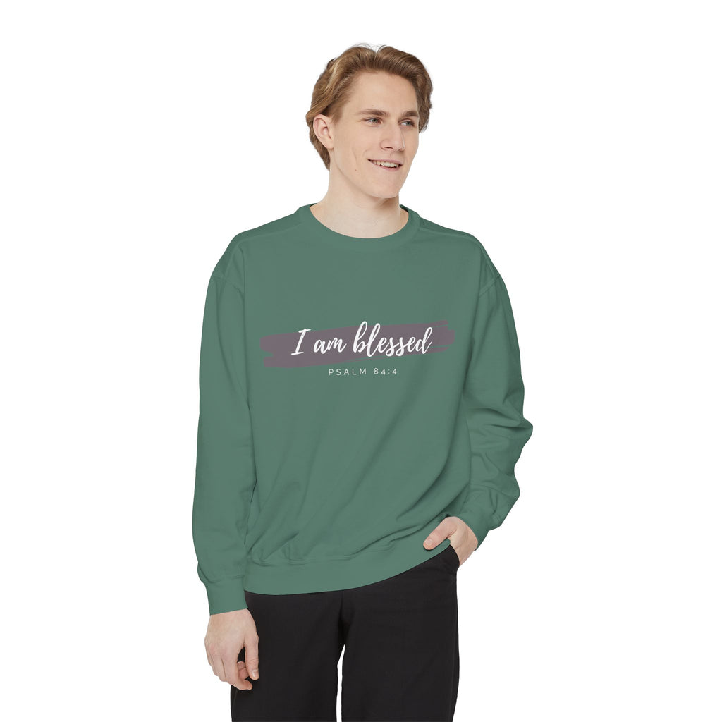 I Am Blessed Sweatshirt – Psalm 84:4 Christian Inspirational Crewneck (Garment-Dyed)