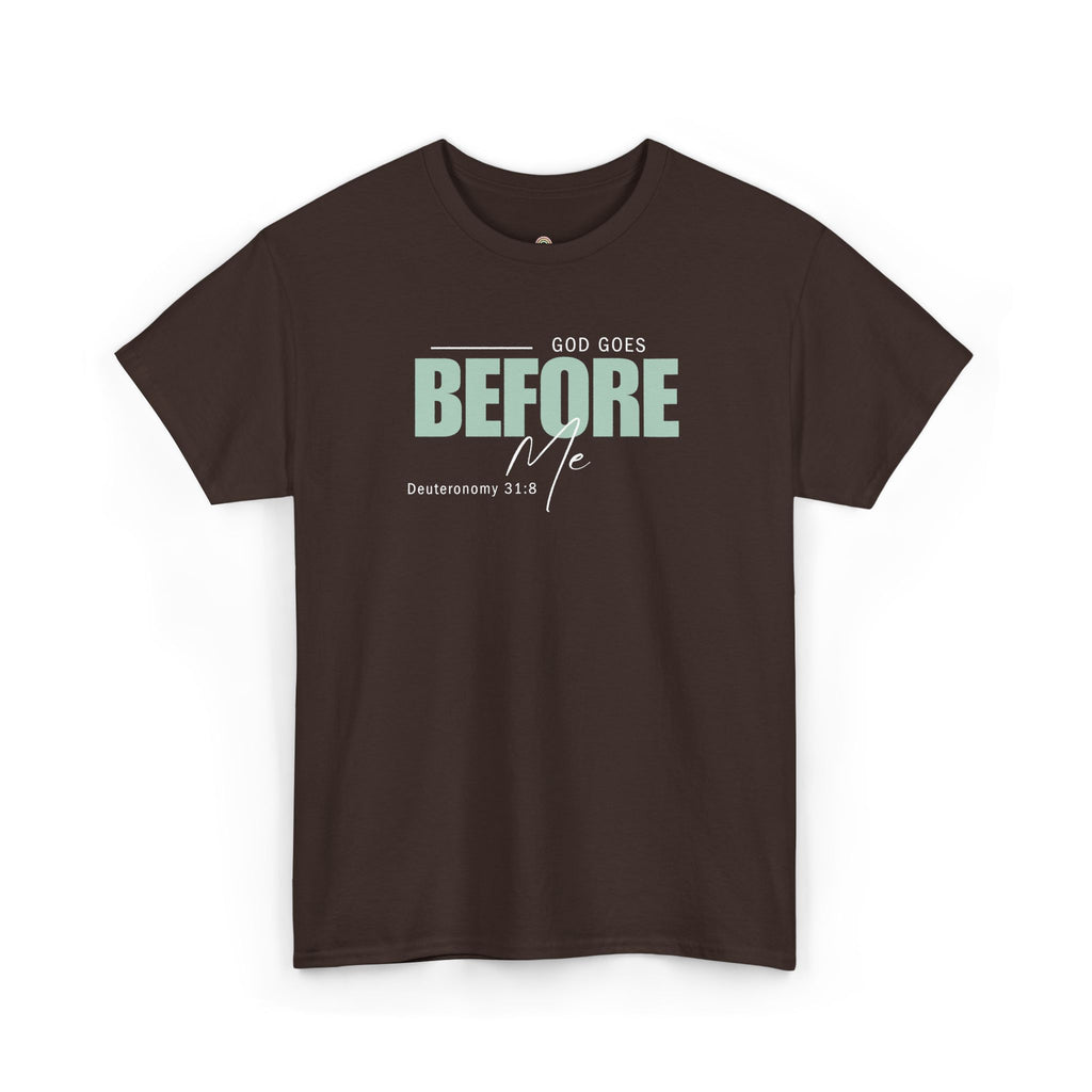 God Goes Before Me T-Shirt – Christian Unisex Tee (Deuteronomy 31:8 Scripture) | Faith Graphic Shirt