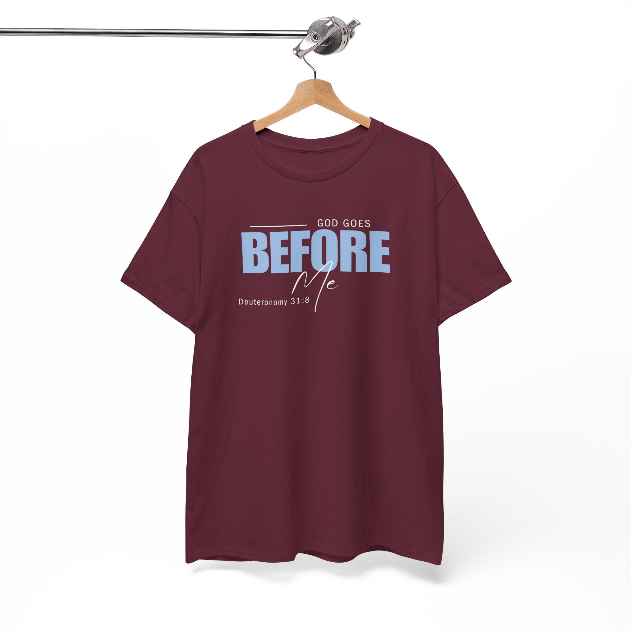 God Goes Before Me T-Shirt – Christian Unisex Tee (Deuteronomy 31:8 Scripture) | Faith Graphic Shirt