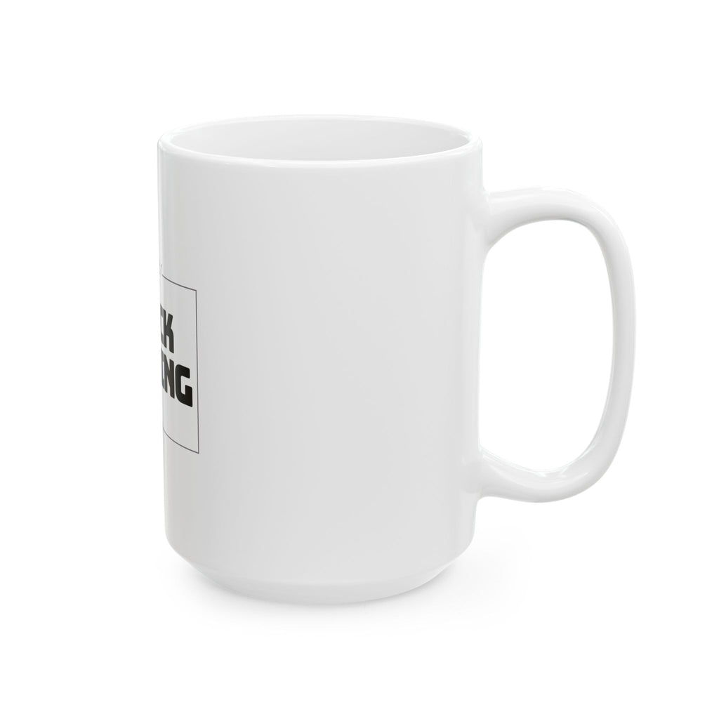 I Lack Nothing – Psalm 23:1 Ceramic Mug | Christian Inspirational Coffee Cup (11oz & 15oz)