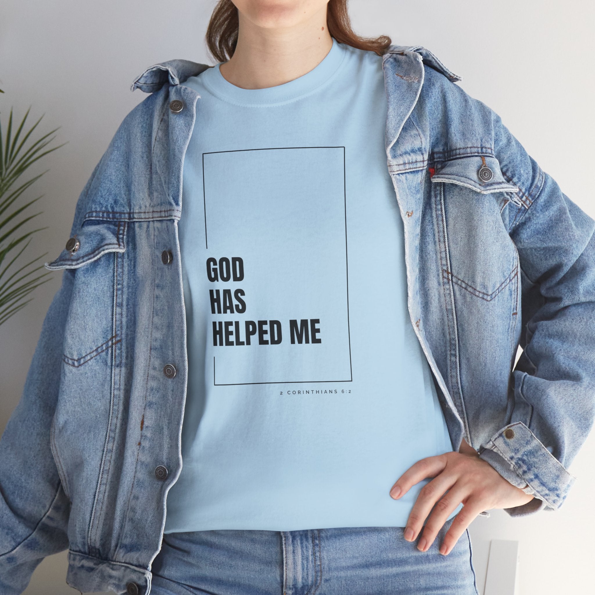 God Has Helped Me Christian T-Shirt – 2 Corinthians 6:2 Faith Tee | Unisex Heavy Cotton Shirt
