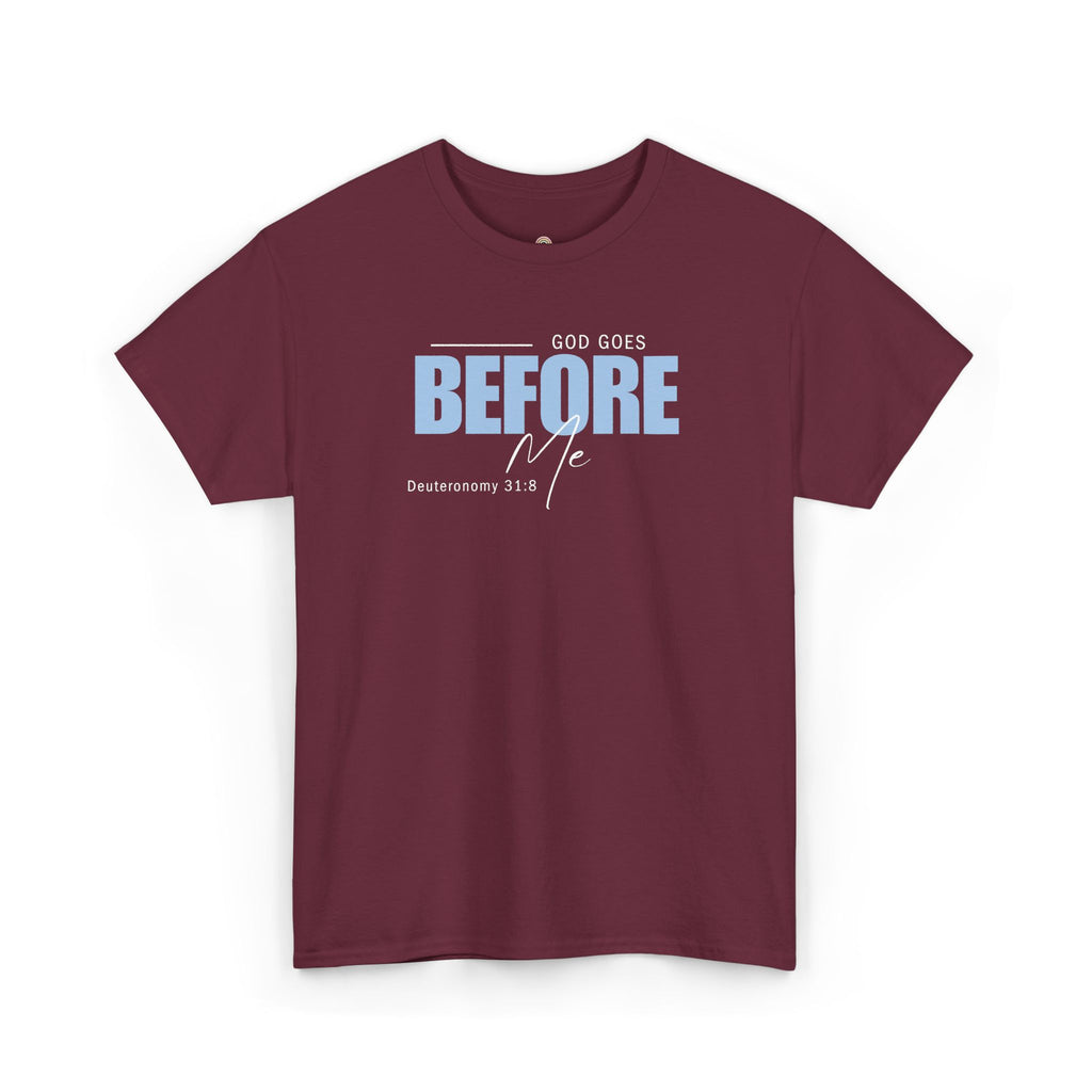 God Goes Before Me T-Shirt – Christian Unisex Tee (Deuteronomy 31:8 Scripture) | Faith Graphic Shirt