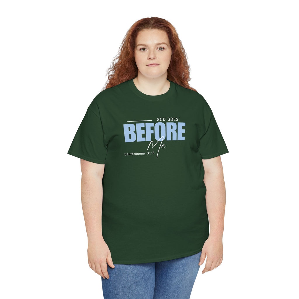 God Goes Before Me T-Shirt – Christian Unisex Tee (Deuteronomy 31:8 Scripture) | Faith Graphic Shirt