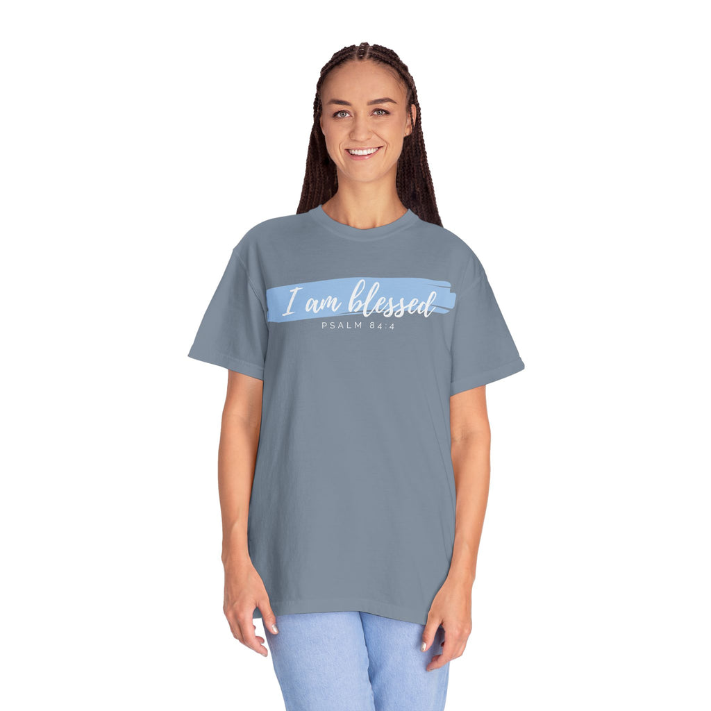 I Am Blessed Christian T-Shirt — Psalm 84:4 Scripture Tee | Garment-Dyed Faith Shirt