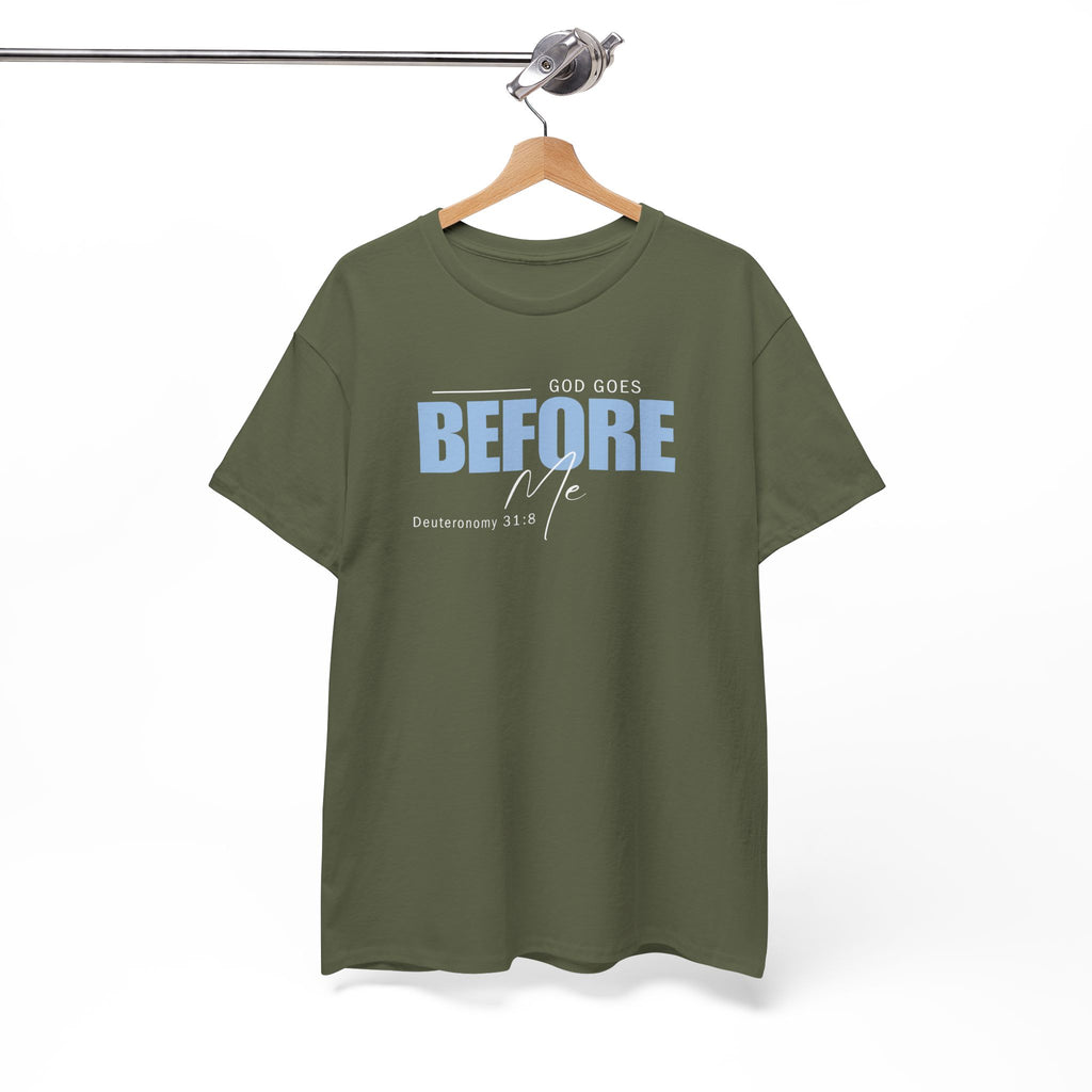 God Goes Before Me T-Shirt – Christian Unisex Tee (Deuteronomy 31:8 Scripture) | Faith Graphic Shirt