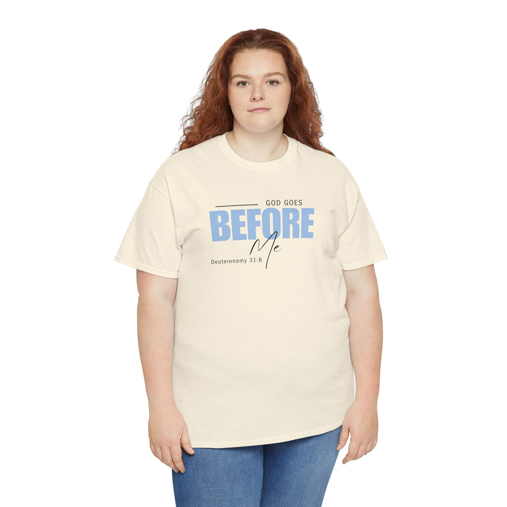 God Goes Before Me T-Shirt – Christian Unisex Tee (Deuteronomy 31:8 Scripture) | Faith Graphic Shirt