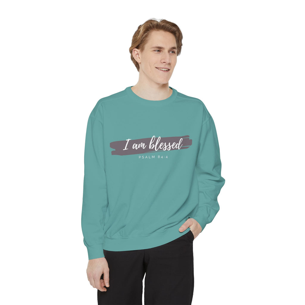 I Am Blessed Sweatshirt – Psalm 84:4 Christian Inspirational Crewneck (Garment-Dyed)