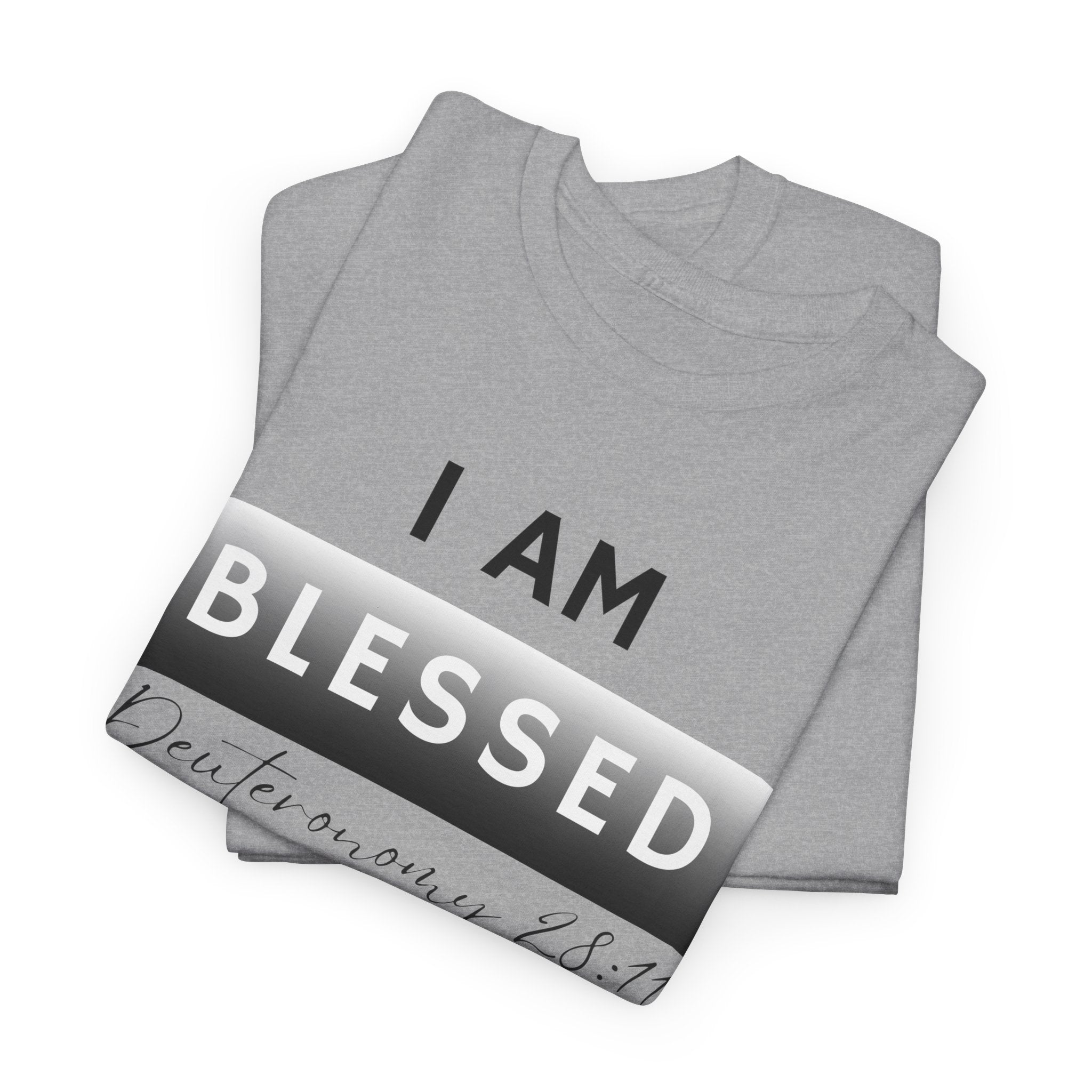 I Am Blessed Christian T-Shirt — Deuteronomy 28:11 Scripture Faith Tee