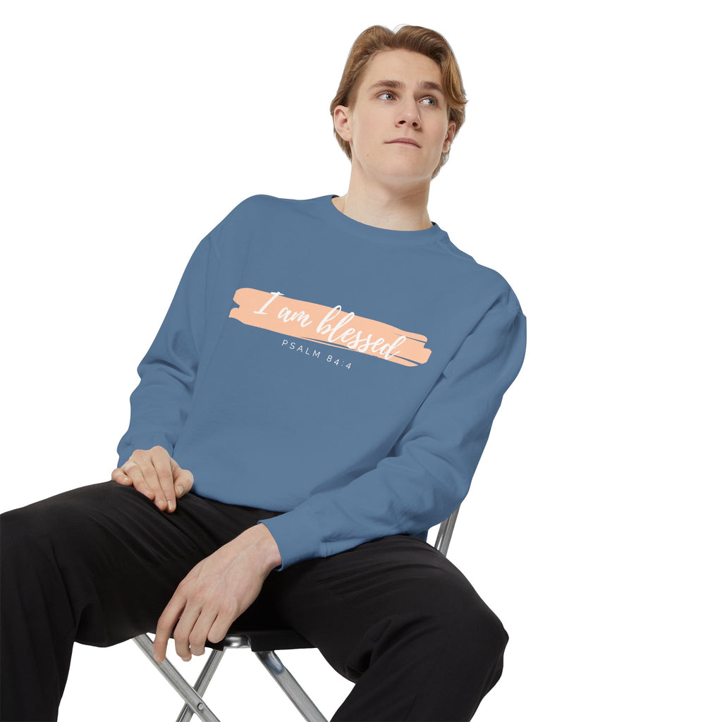 I Am Blessed Sweatshirt – Psalm 84:4 Christian Inspirational Crewneck (Garment-Dyed)