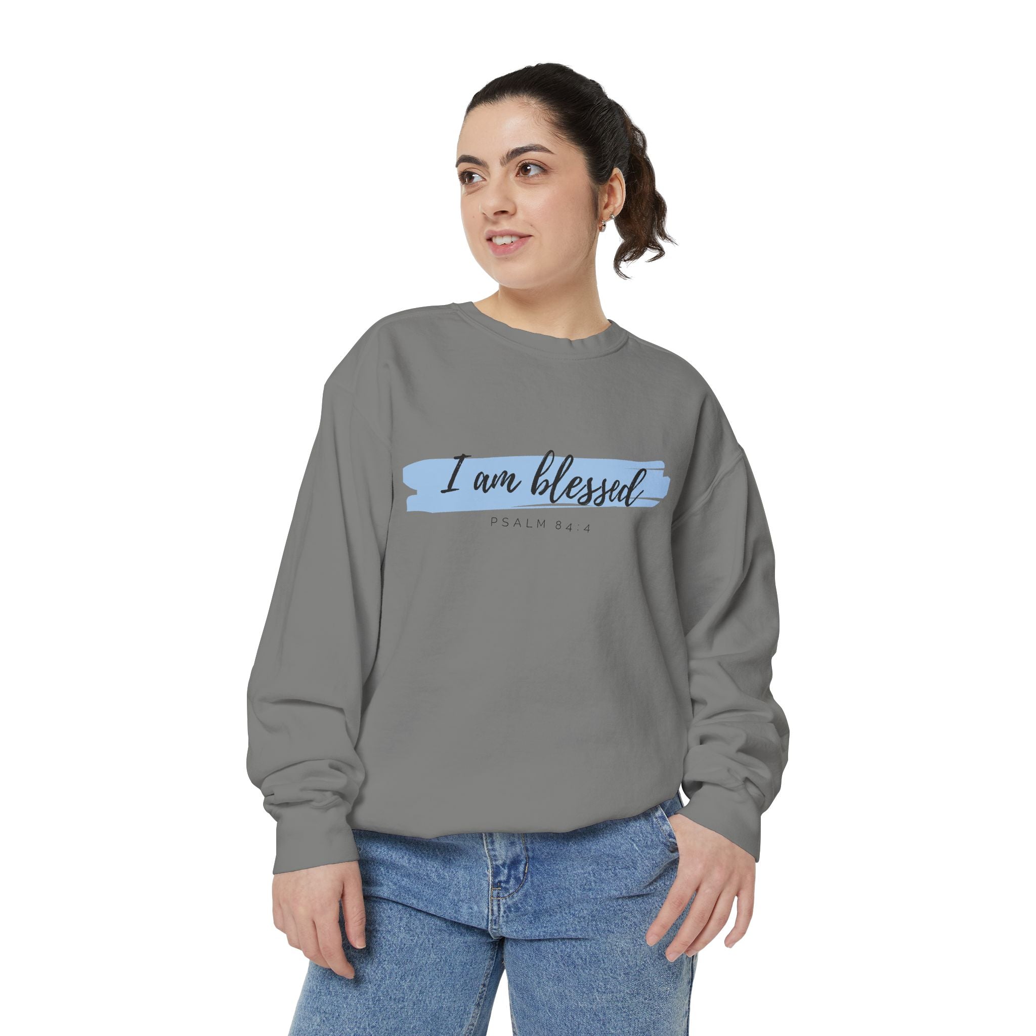 I Am Blessed Sweatshirt – Psalm 84:4 Christian Inspirational Crewneck (Garment-Dyed)