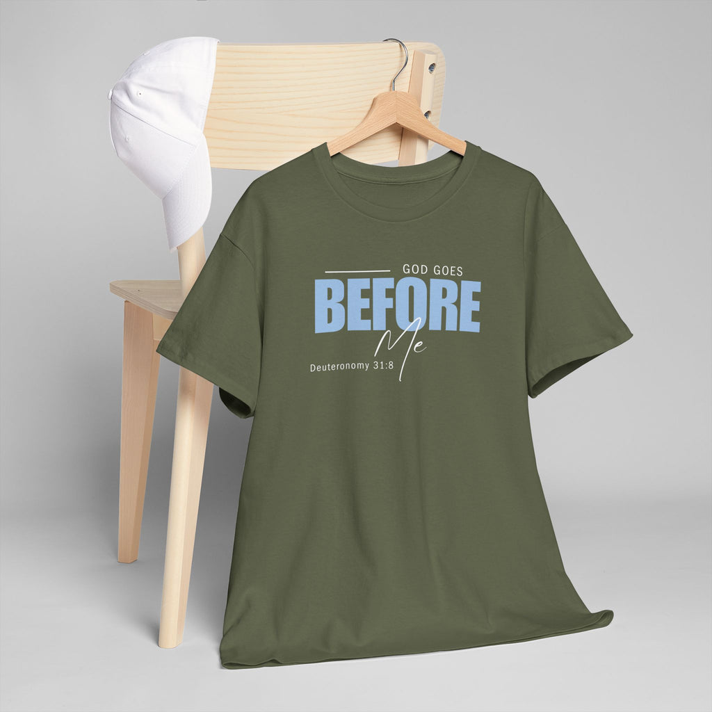 God Goes Before Me T-Shirt – Christian Unisex Tee (Deuteronomy 31:8 Scripture) | Faith Graphic Shirt