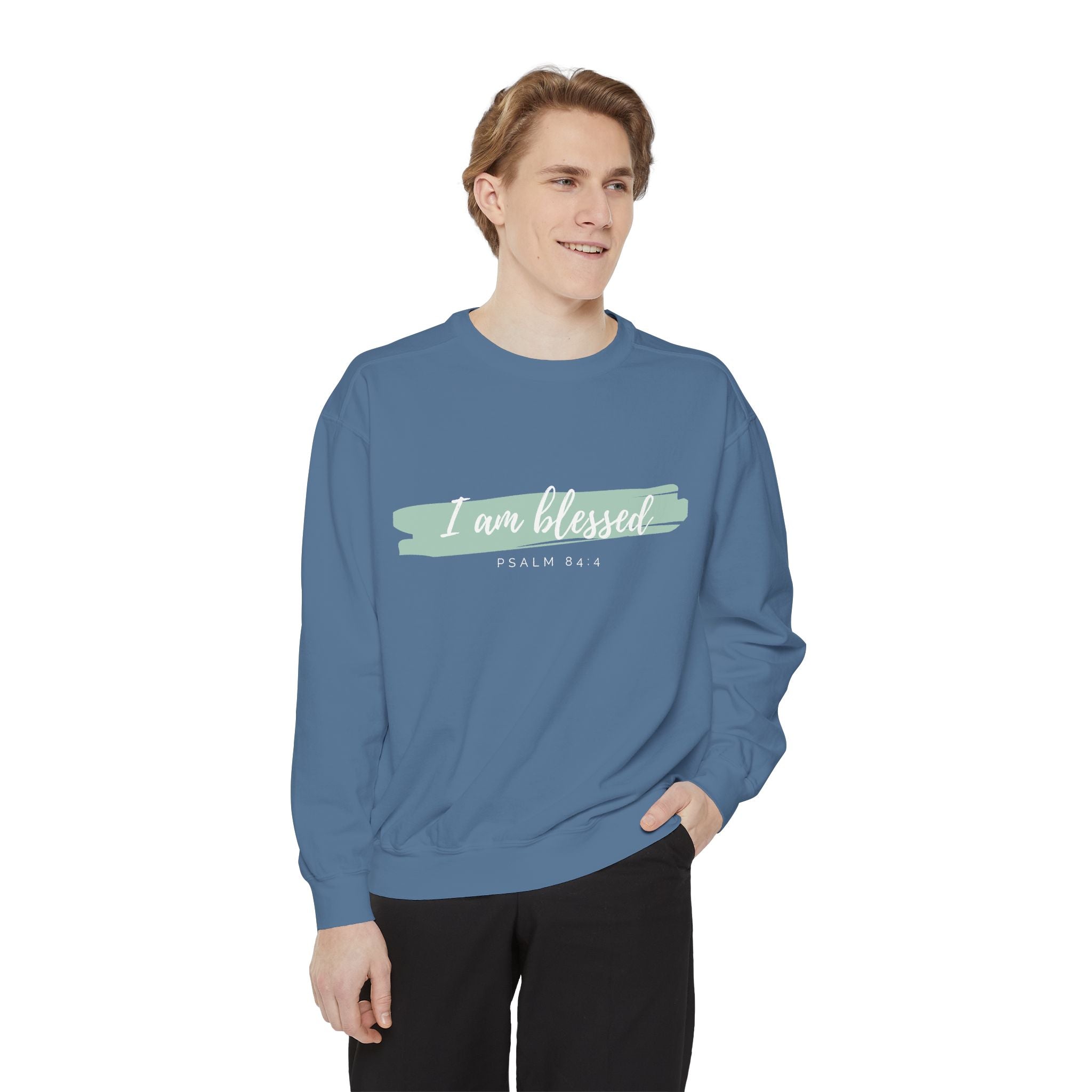 I Am Blessed Sweatshirt – Psalm 84:4 Christian Inspirational Crewneck (Garment-Dyed)