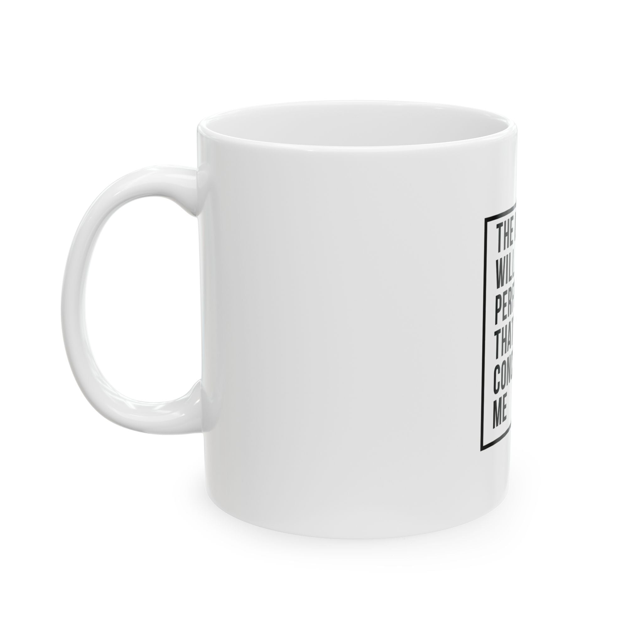 Psalm 138:8 Christian Coffee Mug — “The Lord Will Perfect That Which Concerns Me” Scripture Mug (11oz & 15oz)