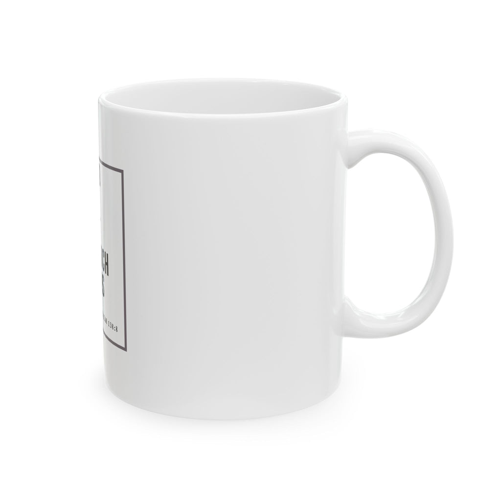 Psalm 138:8 Christian Coffee Mug — “The Lord Will Perfect That Which Concerns Me” Scripture Mug (11oz & 15oz)