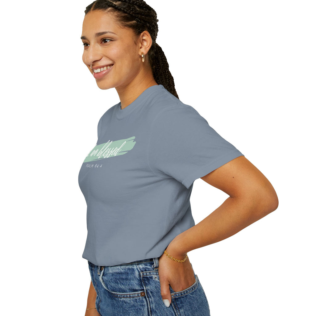 I Am Blessed Christian T-Shirt — Psalm 84:4 Scripture Tee | Garment-Dyed Faith Shirt