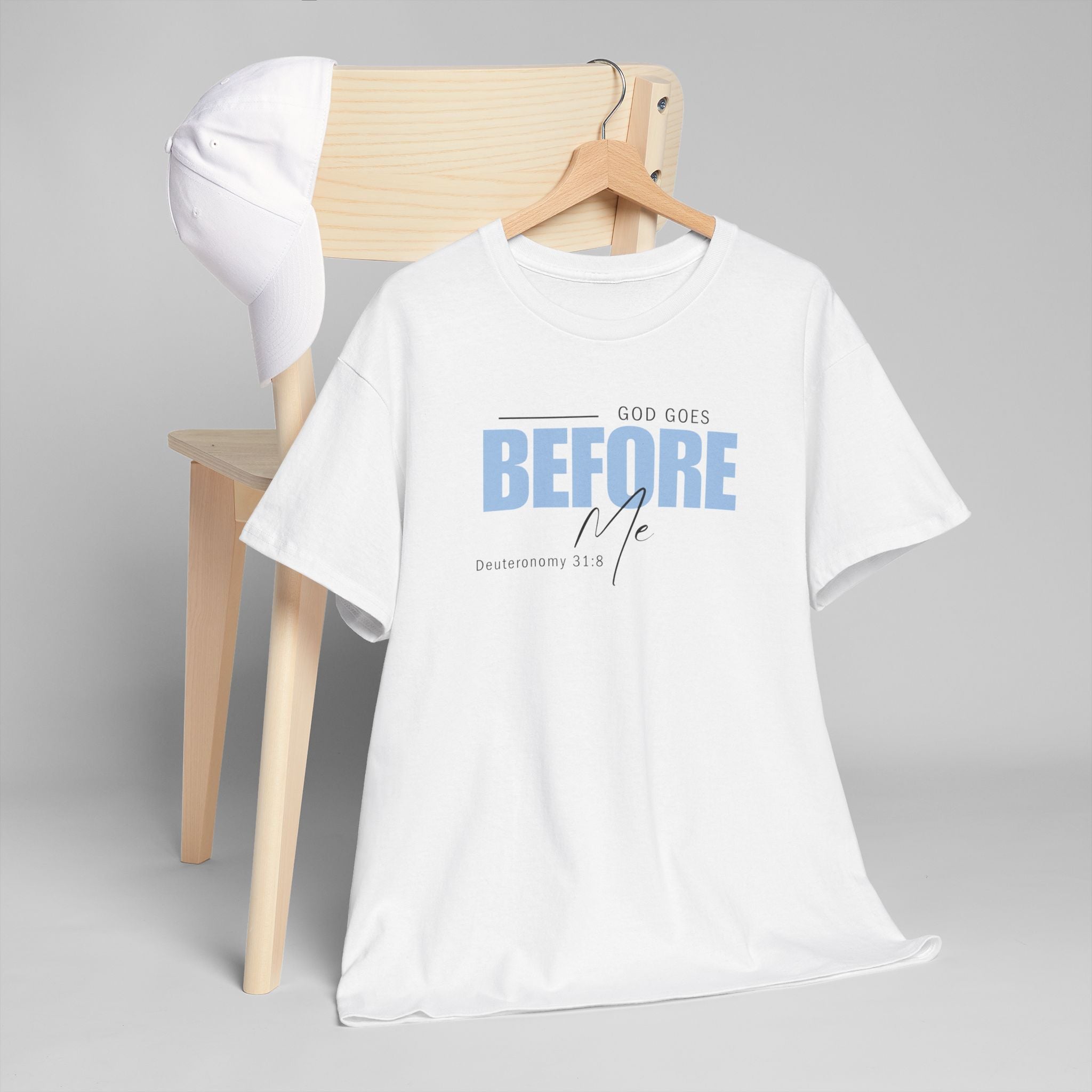 God Goes Before Me T-Shirt – Christian Unisex Tee (Deuteronomy 31:8 Scripture) | Faith Graphic Shirt