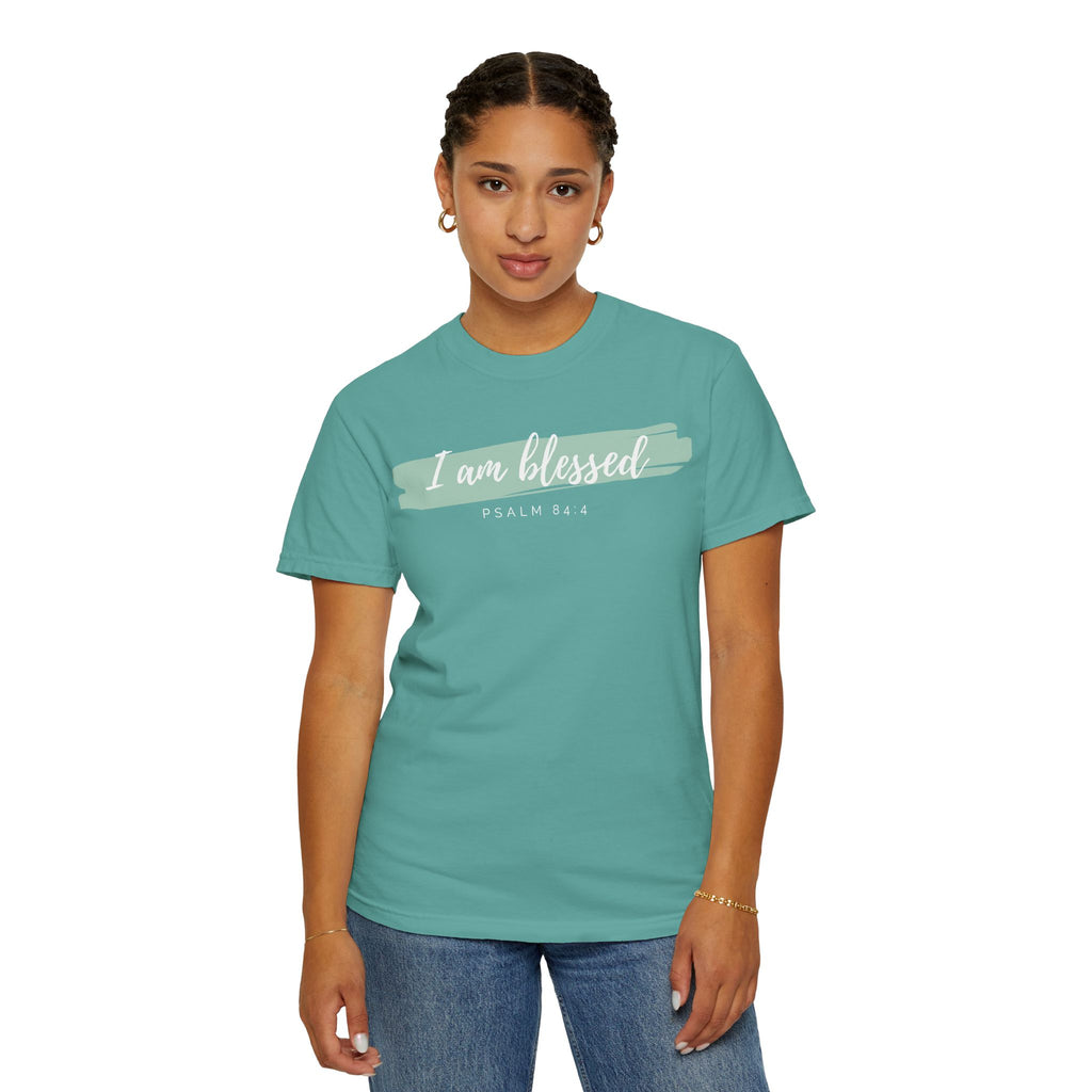 I Am Blessed Christian T-Shirt — Psalm 84:4 Scripture Tee | Garment-Dyed Faith Shirt