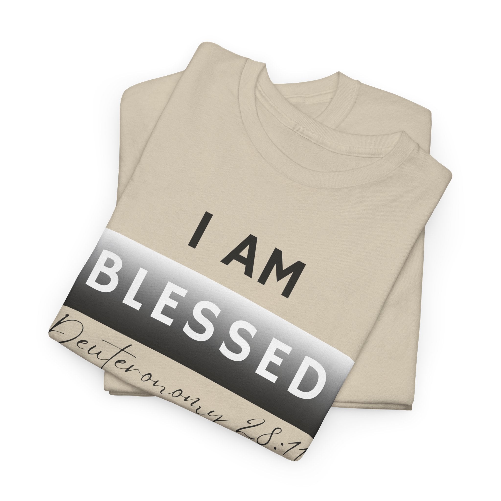 I Am Blessed Christian T-Shirt — Deuteronomy 28:11 Scripture Faith Tee