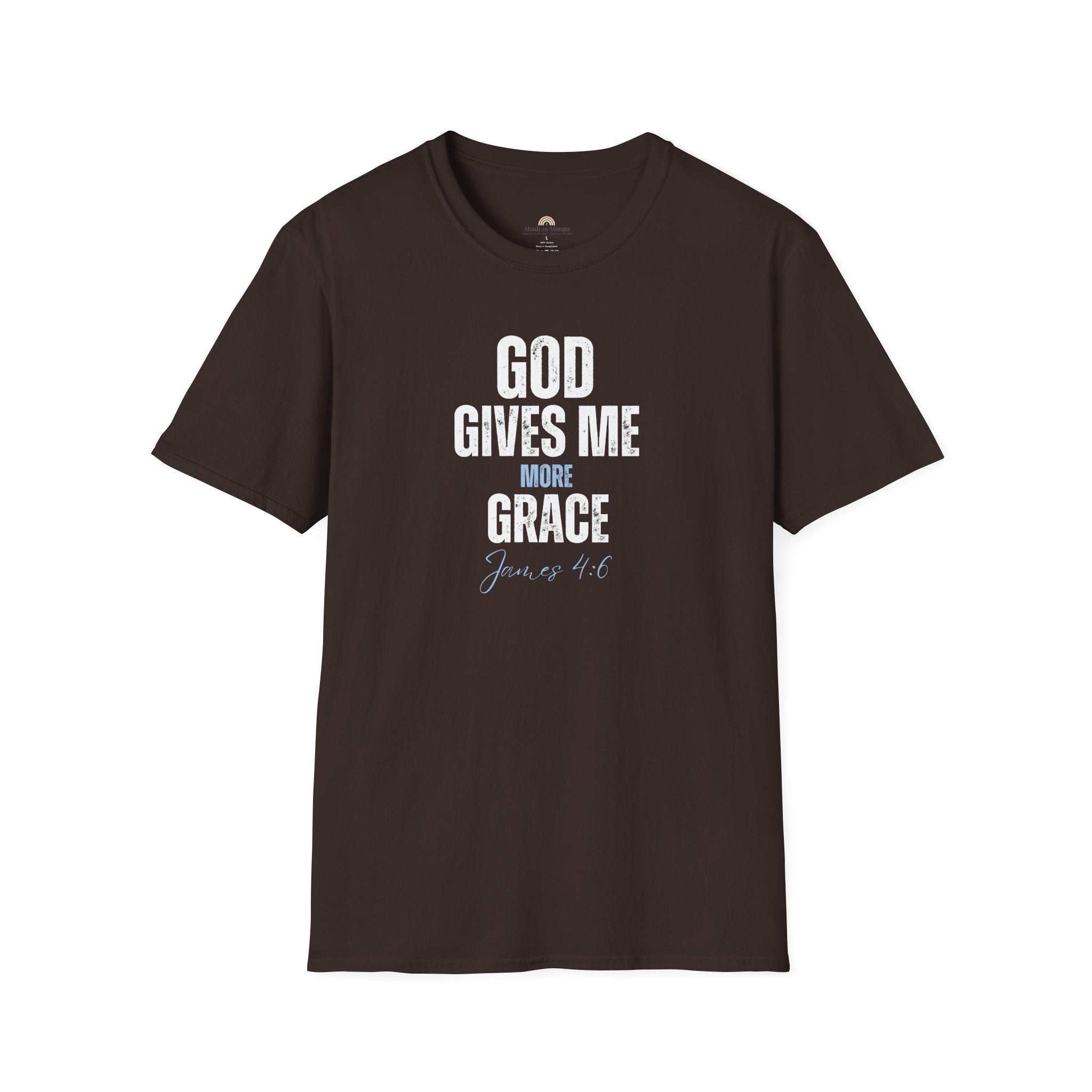 God Gives Me More Grace T-Shirt — James 4:6 Christian Scripture Tee