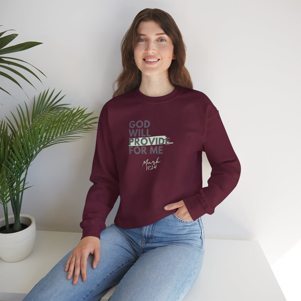 God Will Provide for Me Crewneck Sweatshirt — Mark 11:24 Christian Faith Sweatshirt