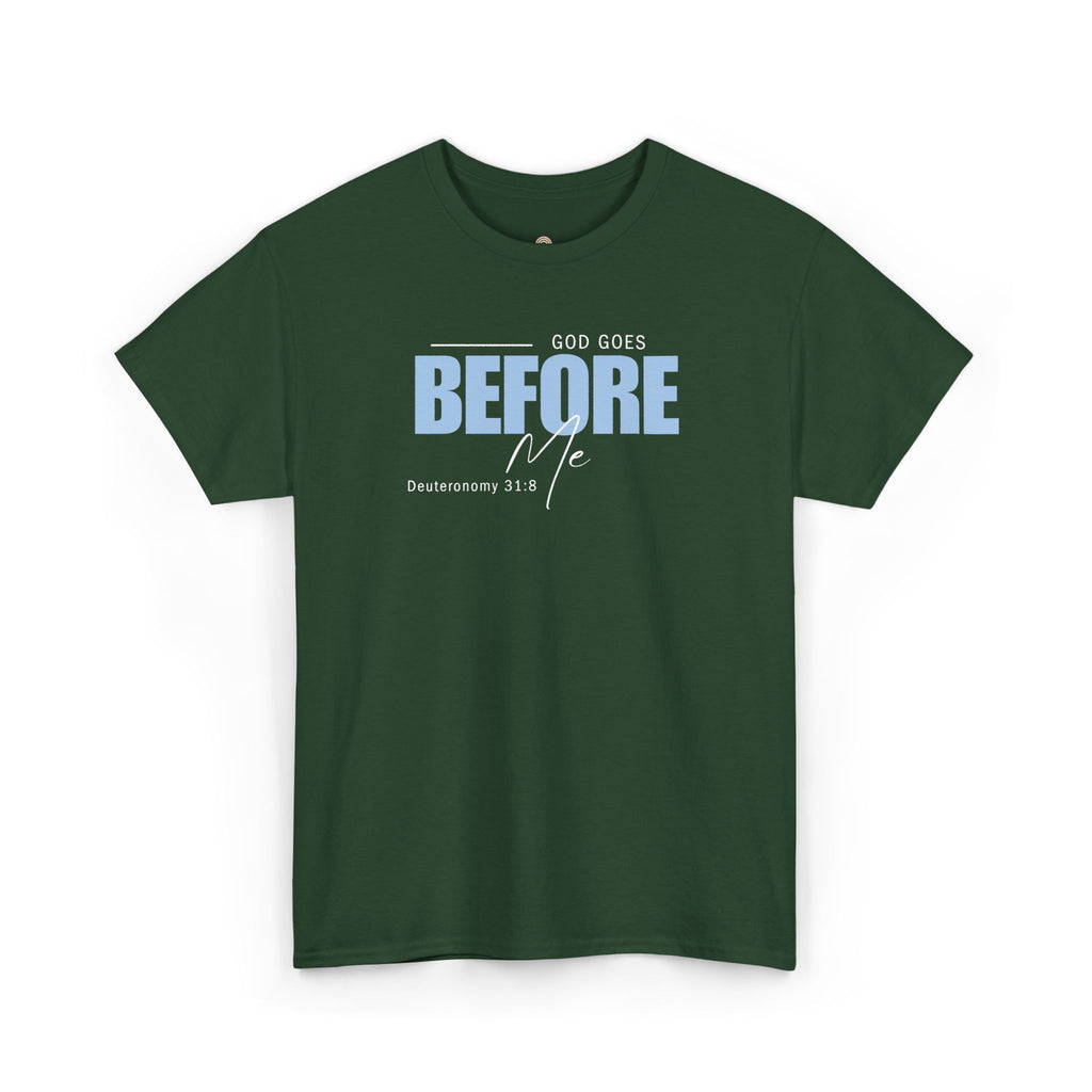 God Goes Before Me T-Shirt – Christian Unisex Tee (Deuteronomy 31:8 Scripture) | Faith Graphic Shirt