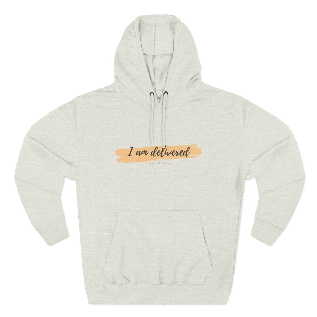 I Am Delivered Christian Hoodie — Psalm 34:4 Faith Hoodie | Inspirational Scripture Pullover | Unisex Christian Apparel