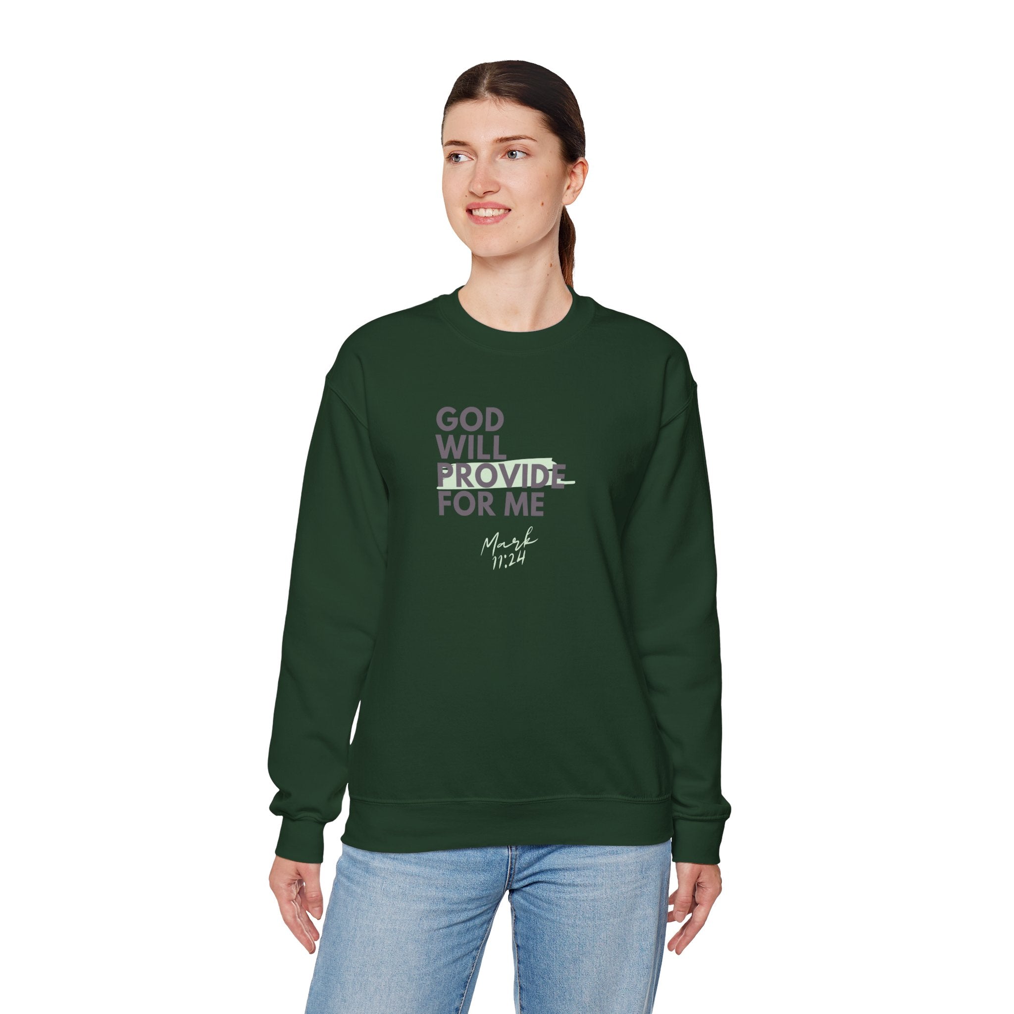God Will Provide for Me Crewneck Sweatshirt — Mark 11:24 Christian Faith Sweatshirt